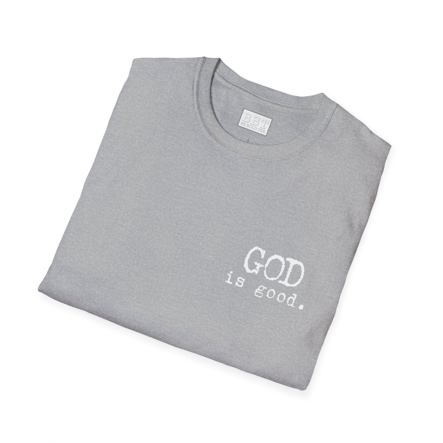 GOD IS GOOD!! Tee-Shirt NEW!