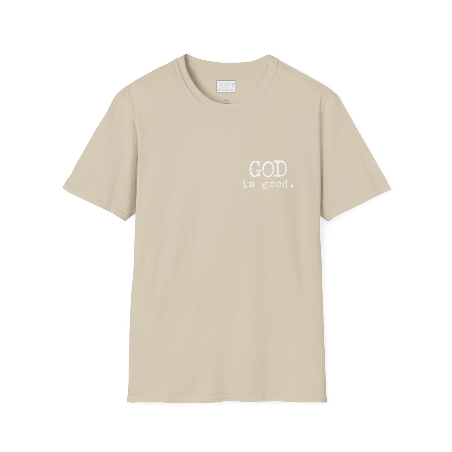 GOD IS GOOD!! Tee-Shirt NEW!