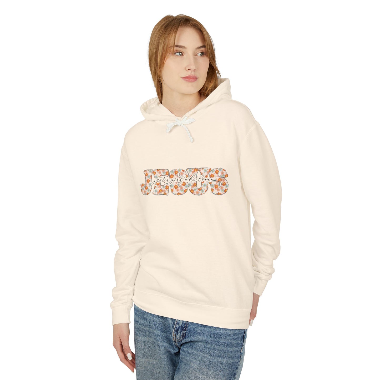 Lightweight Hooded Sweatshirt Just a girl who loves JESUS