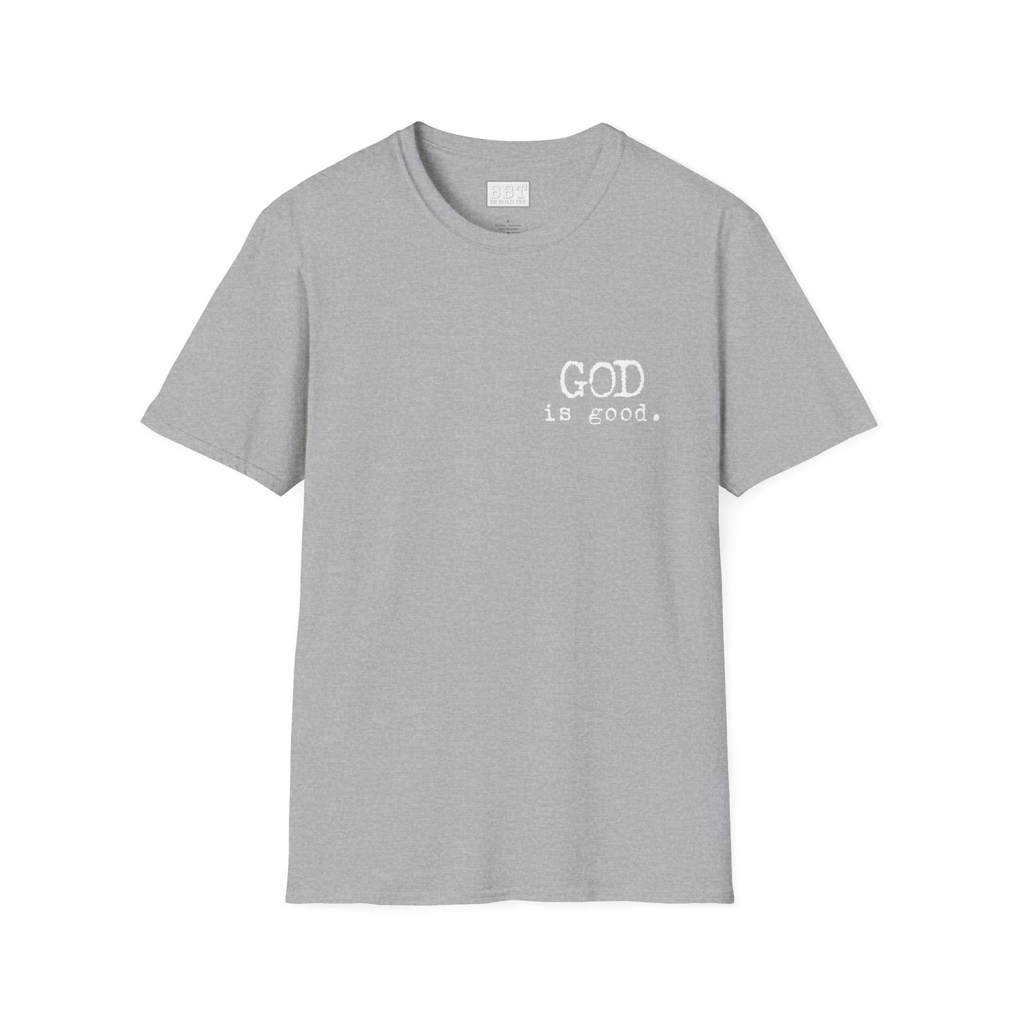 GOD IS GOOD!! Tee-Shirt NEW!