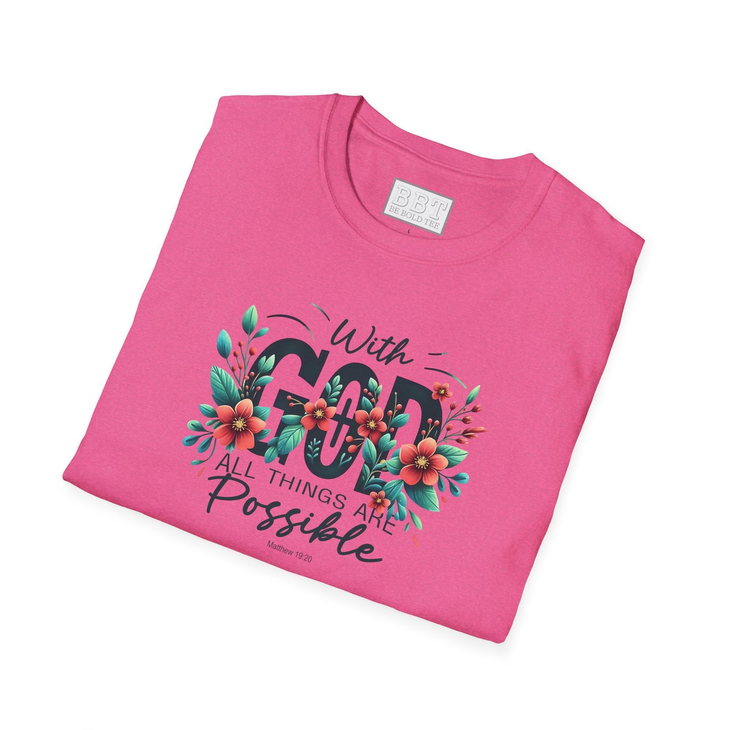WITH GOD ALL THINGS ARE POSSIBLE Tee-Shirt for NEW!
