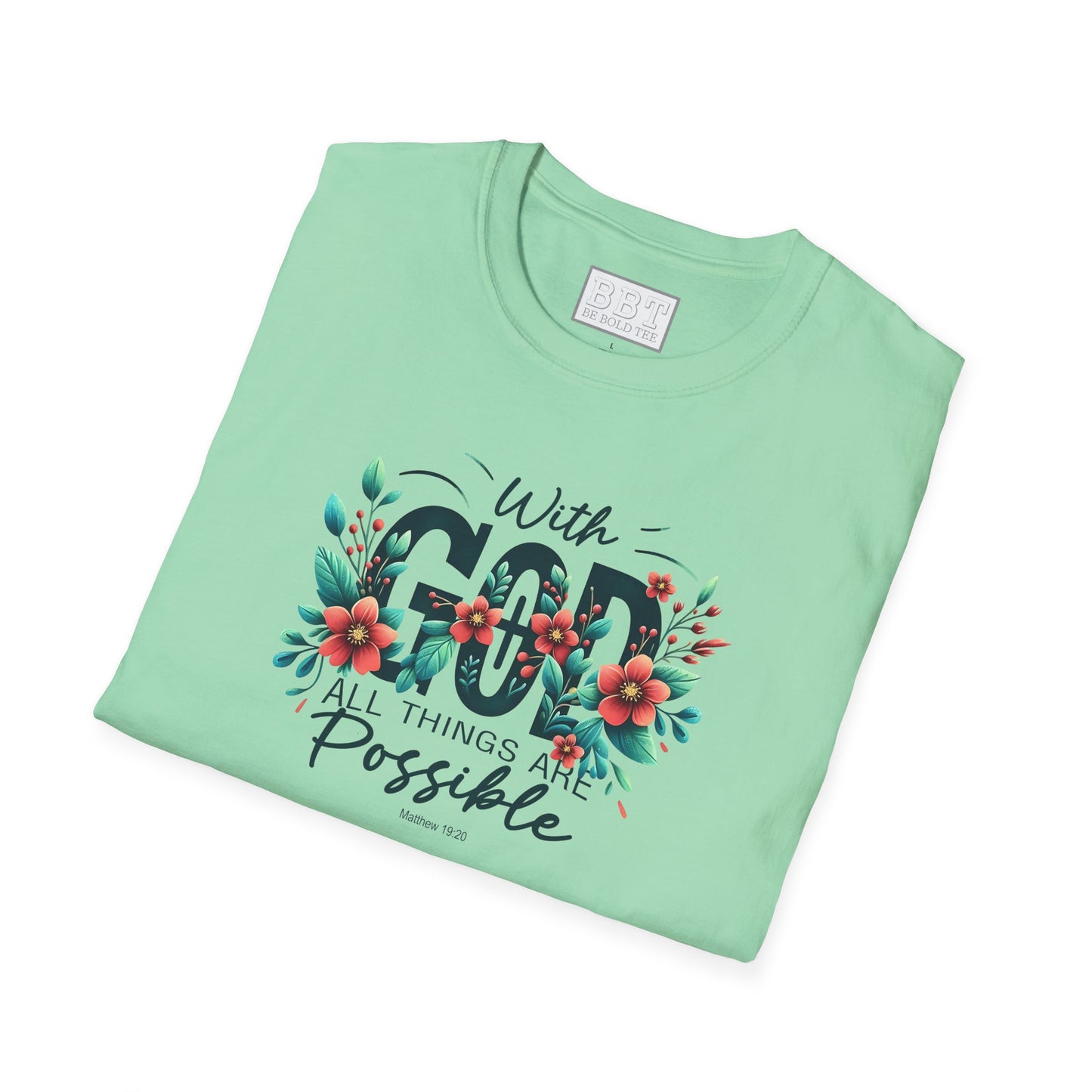 WITH GOD ALL THINGS ARE POSSIBLE Tee-Shirt for NEW!