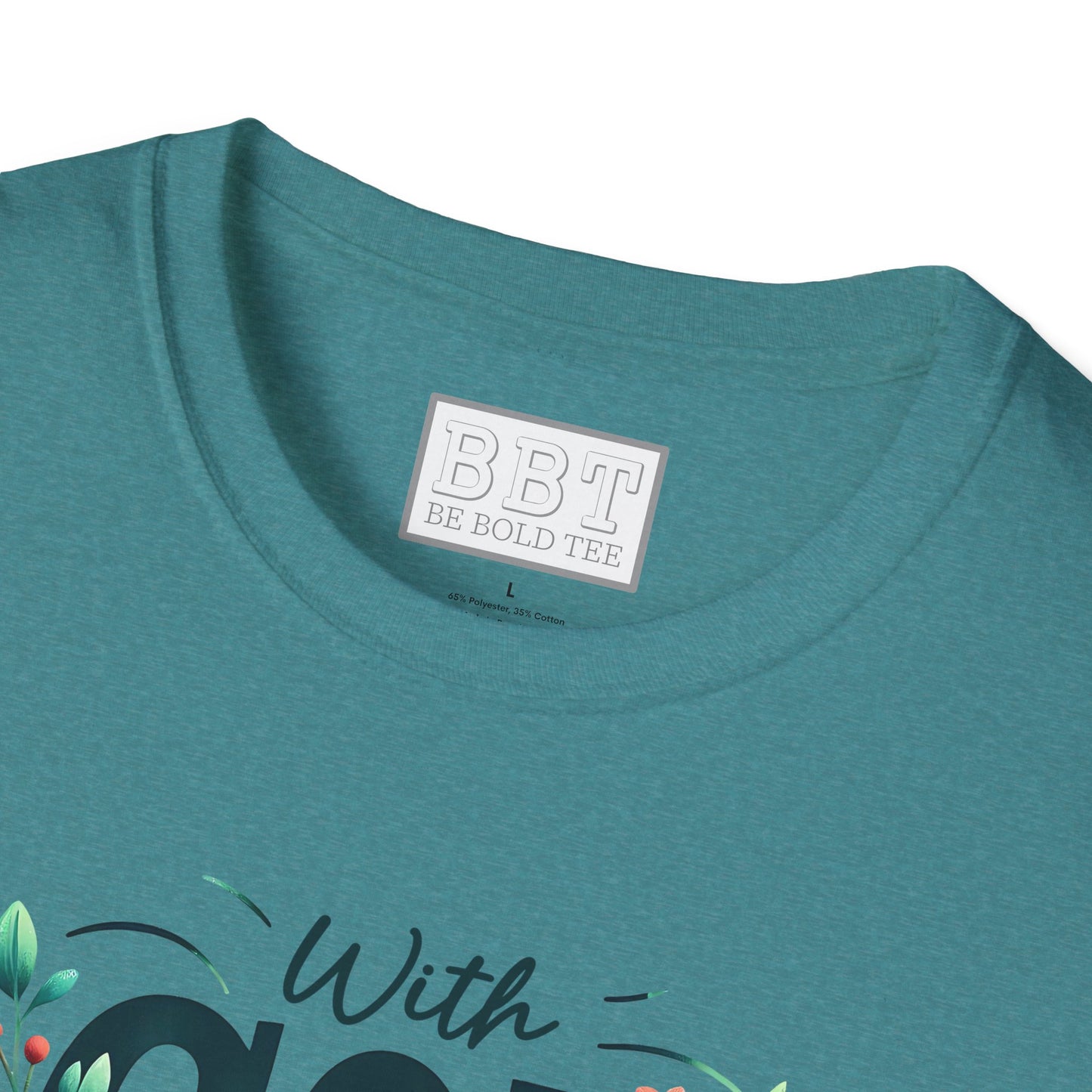 WITH GOD ALL THINGS ARE POSSIBLE Tee-Shirt for NEW!