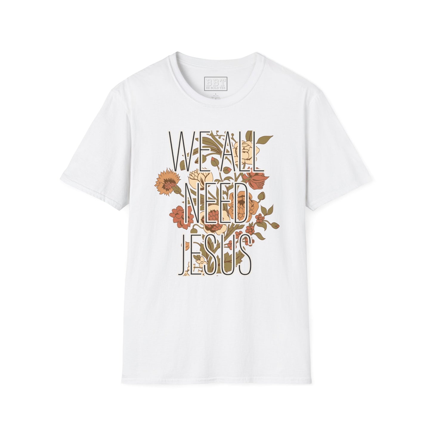 We ALL need JESUS Scripture Tee-Shirt for Her NEW