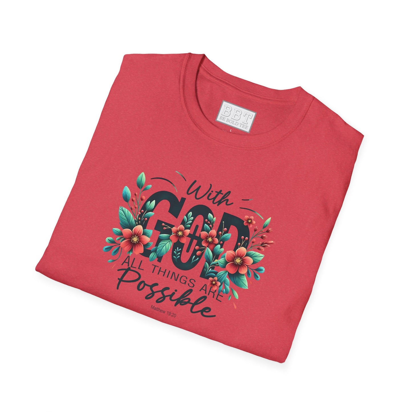 WITH GOD ALL THINGS ARE POSSIBLE Tee-Shirt for NEW!