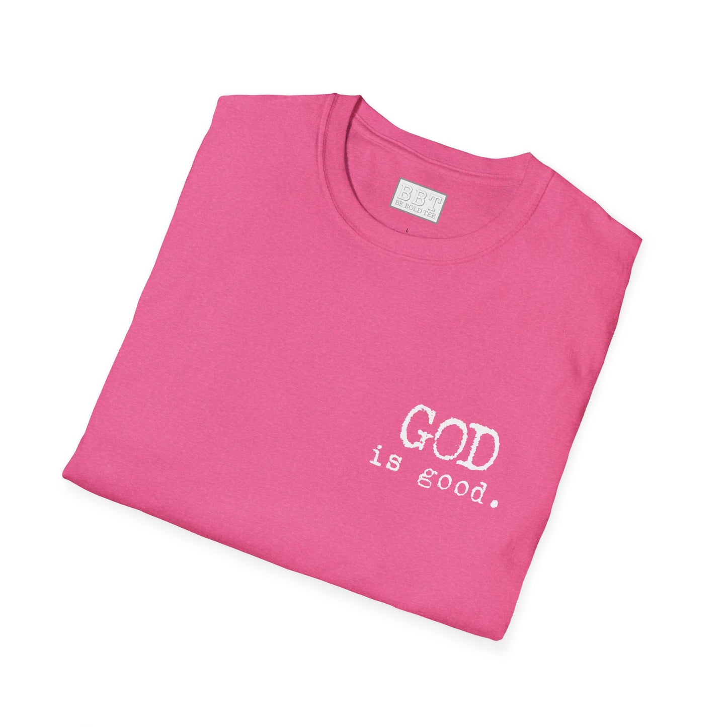 GOD IS GOOD!! Tee-Shirt NEW!