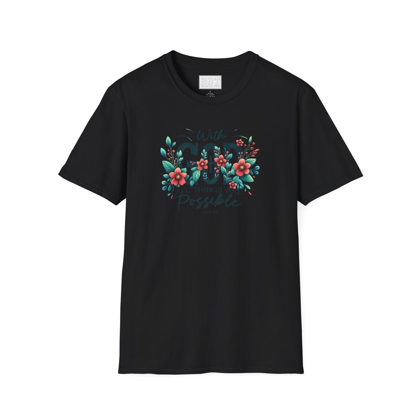WITH GOD ALL THINGS ARE POSSIBLE Tee-Shirt for NEW!