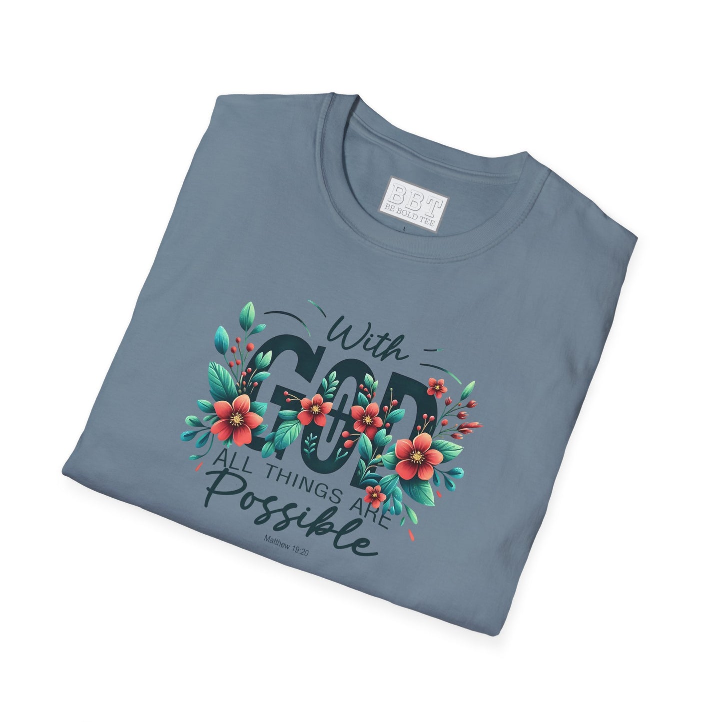WITH GOD ALL THINGS ARE POSSIBLE Tee-Shirt for NEW!