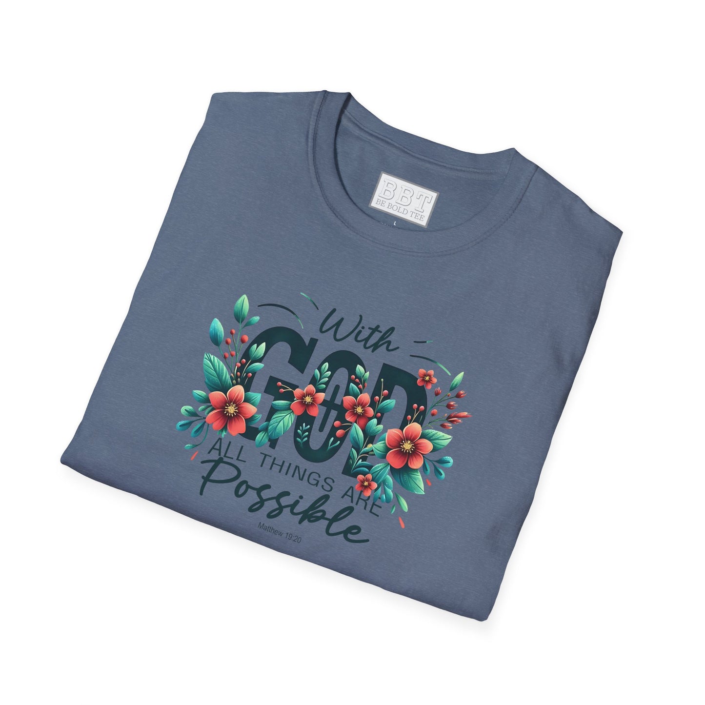 WITH GOD ALL THINGS ARE POSSIBLE Tee-Shirt for NEW!