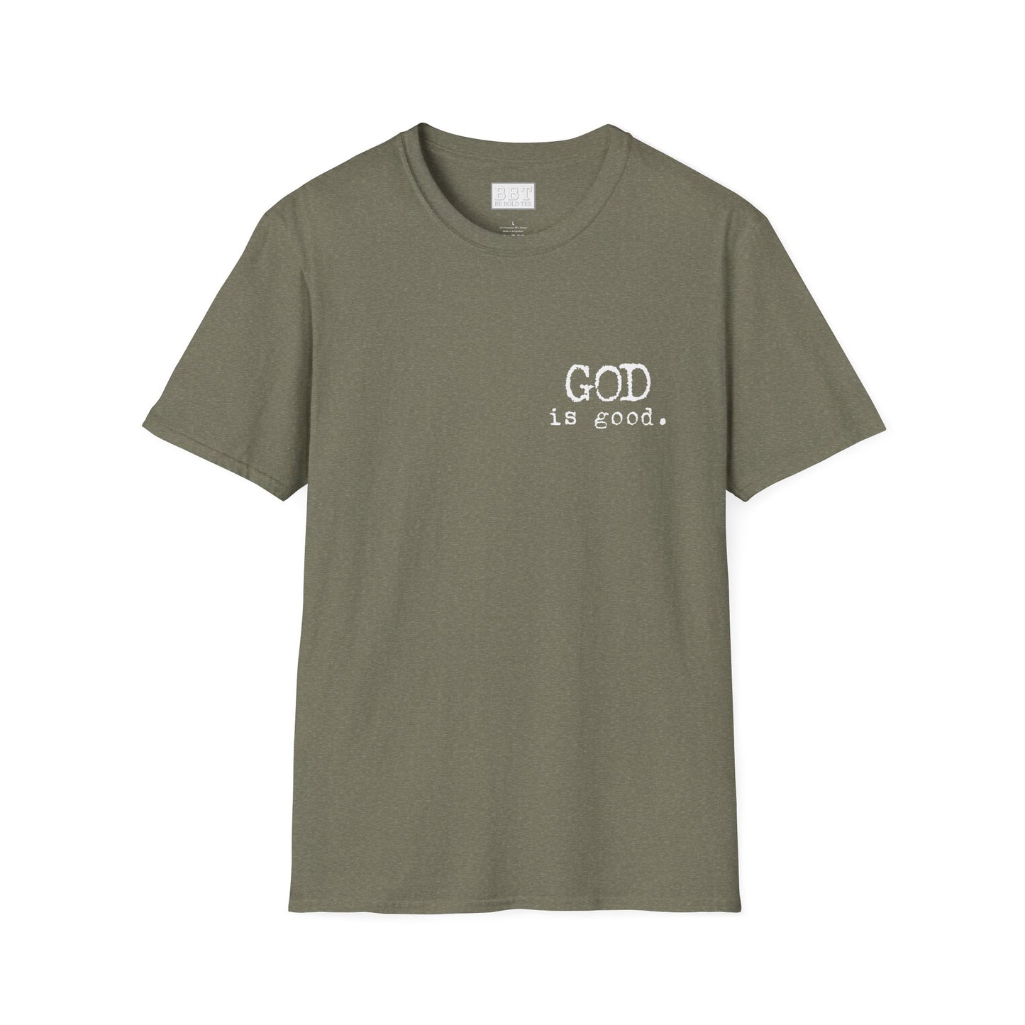 GOD IS GOOD!! Tee-Shirt NEW!