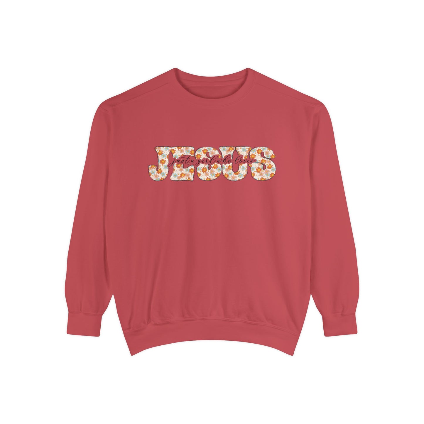 Just A Girl Who Loves Jesus Sweatshirt