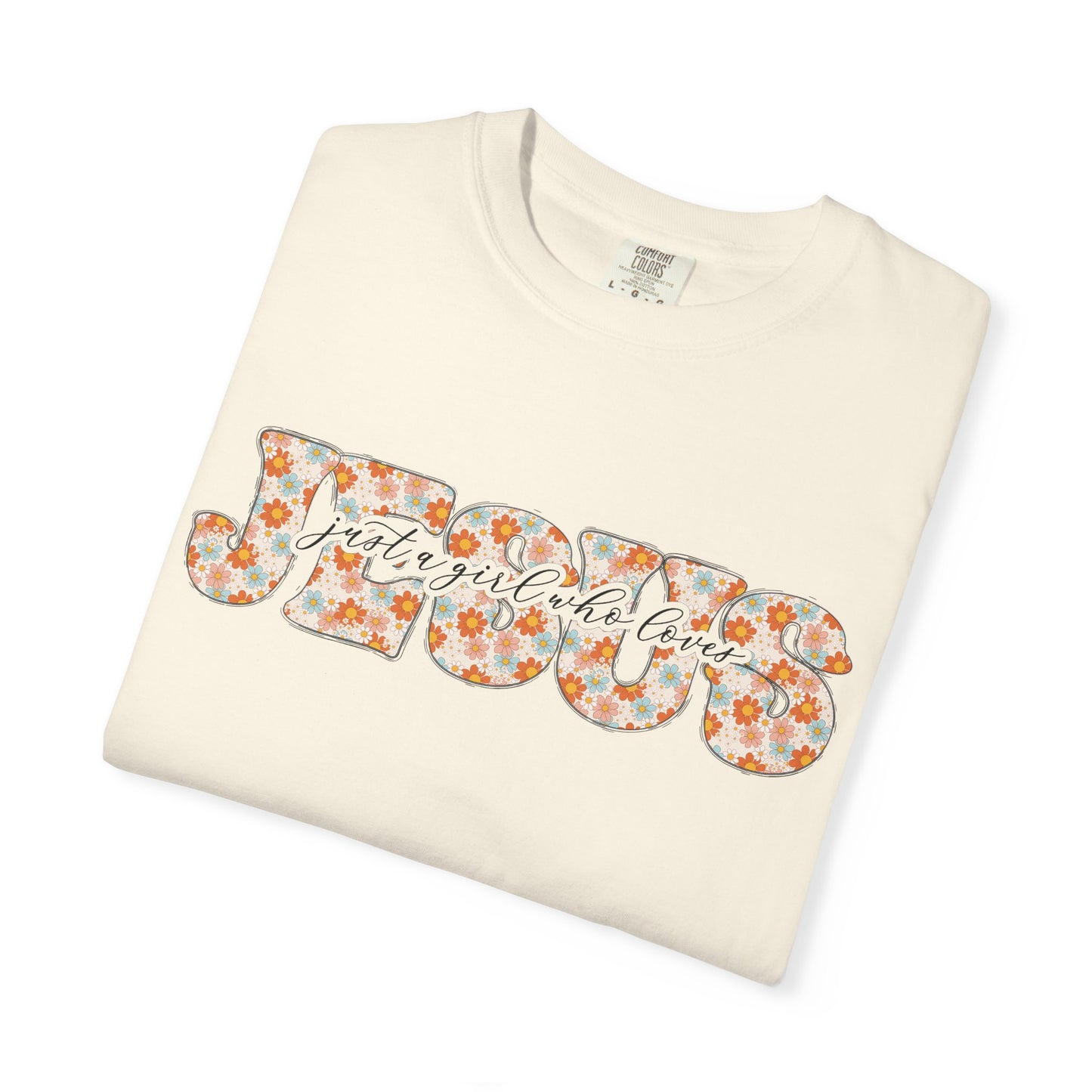 Just a Girl Who Loves Jesus T-Shirt