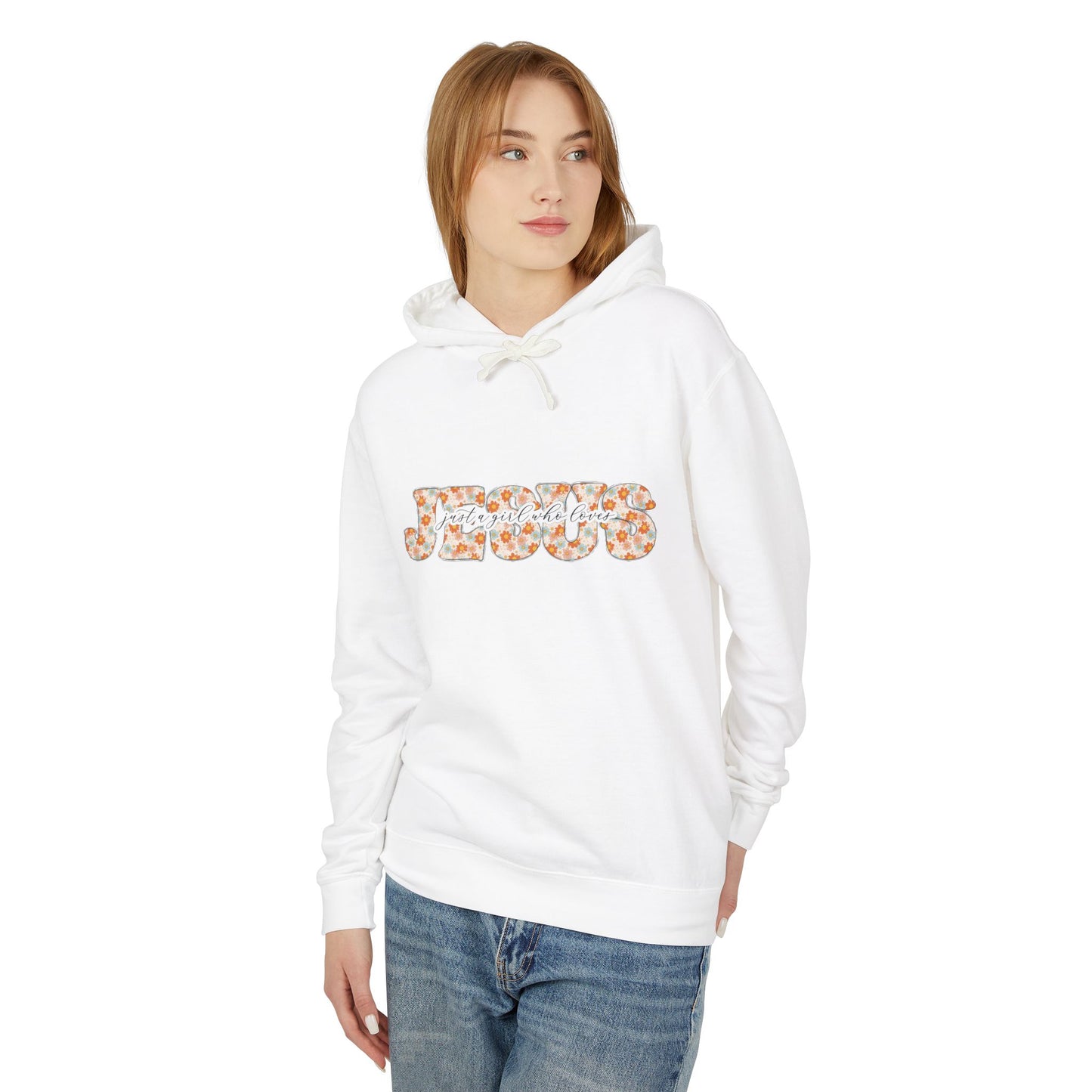 Lightweight Hooded Sweatshirt Just a girl who loves JESUS