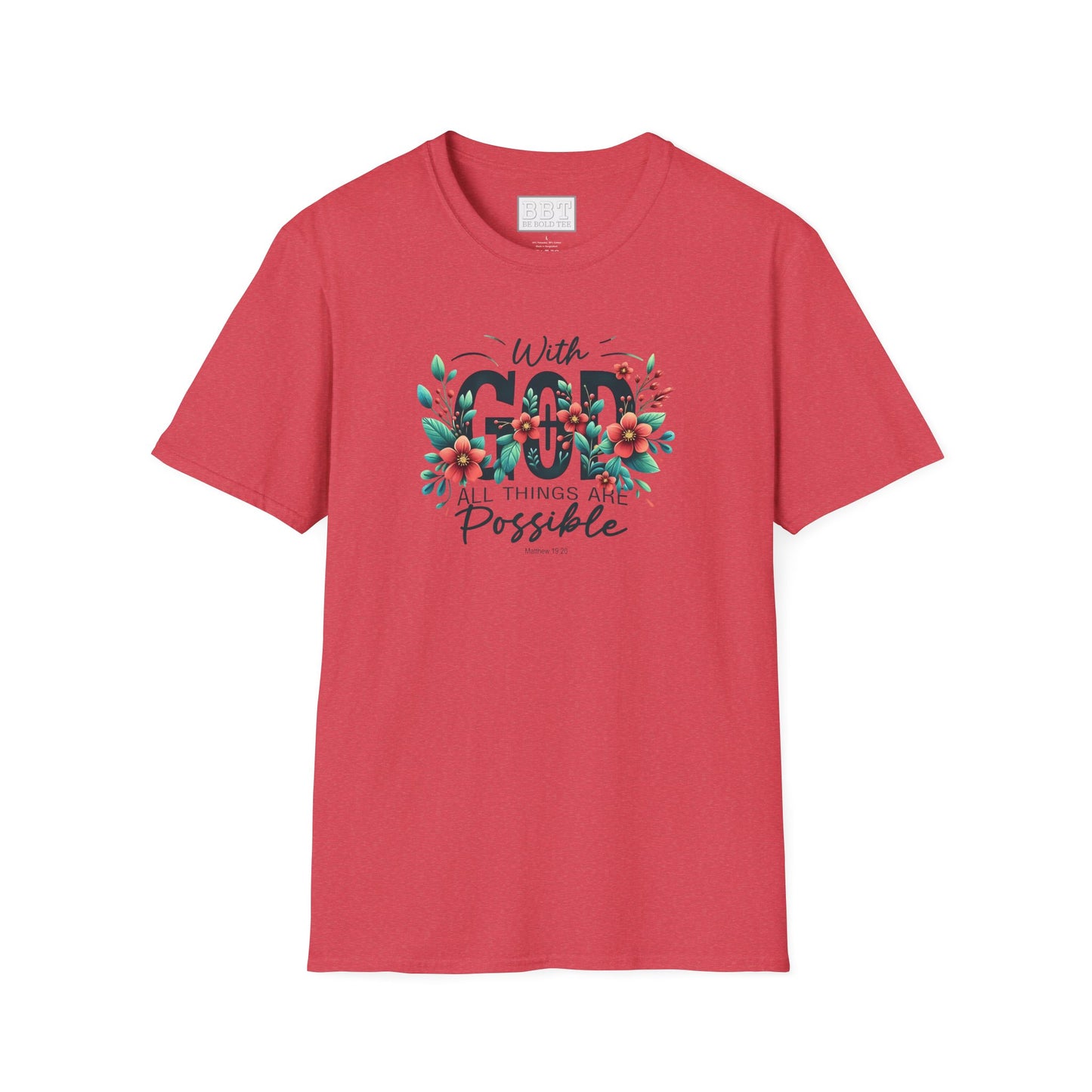 WITH GOD ALL THINGS ARE POSSIBLE Tee-Shirt for NEW!