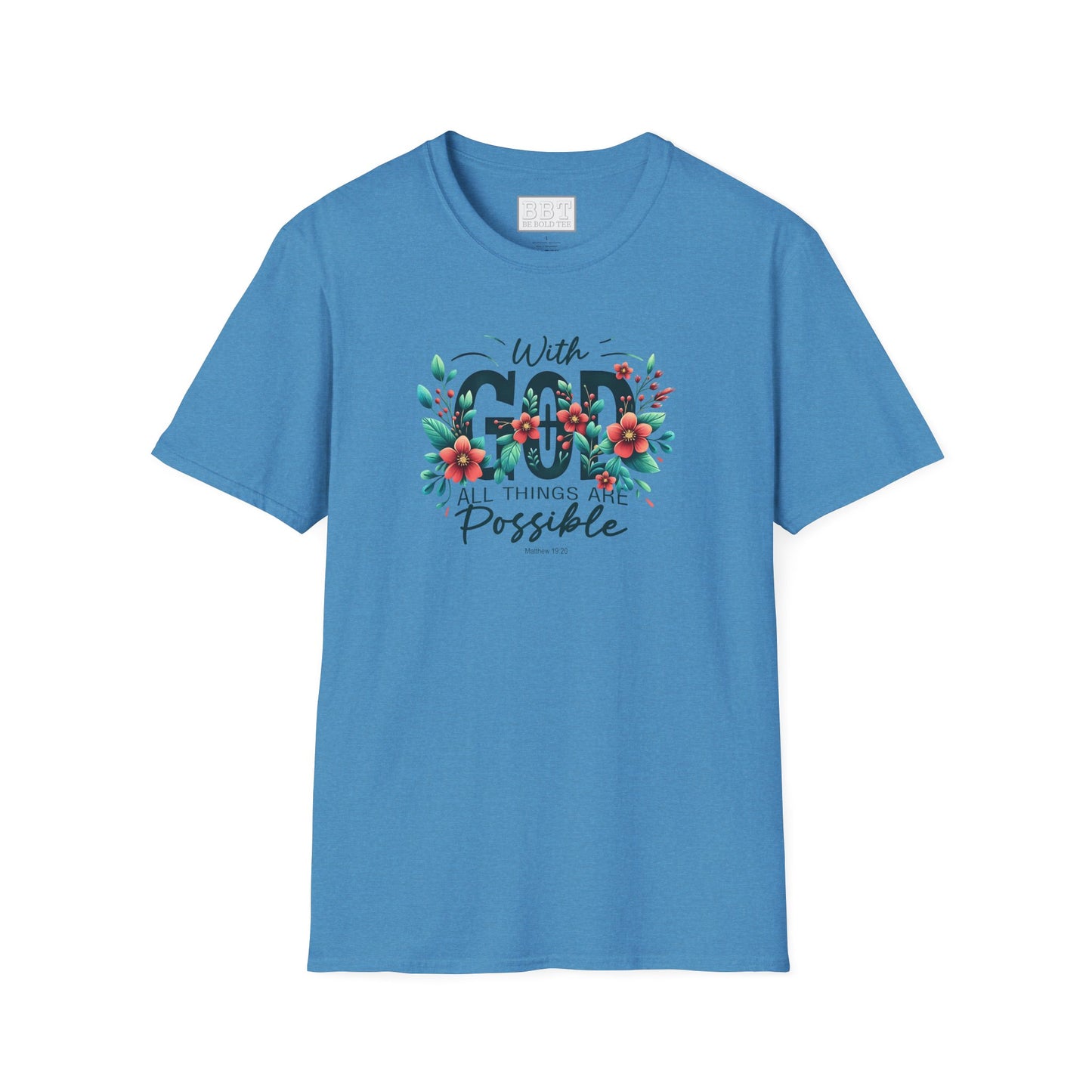 WITH GOD ALL THINGS ARE POSSIBLE Tee-Shirt for NEW!