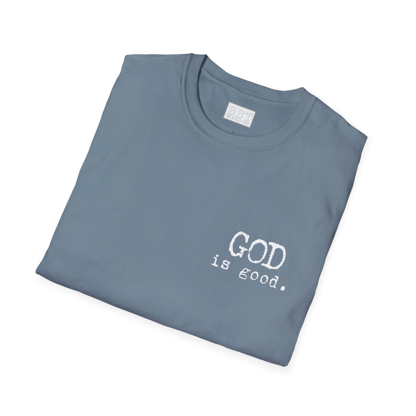 GOD IS GOOD!! Tee-Shirt NEW!