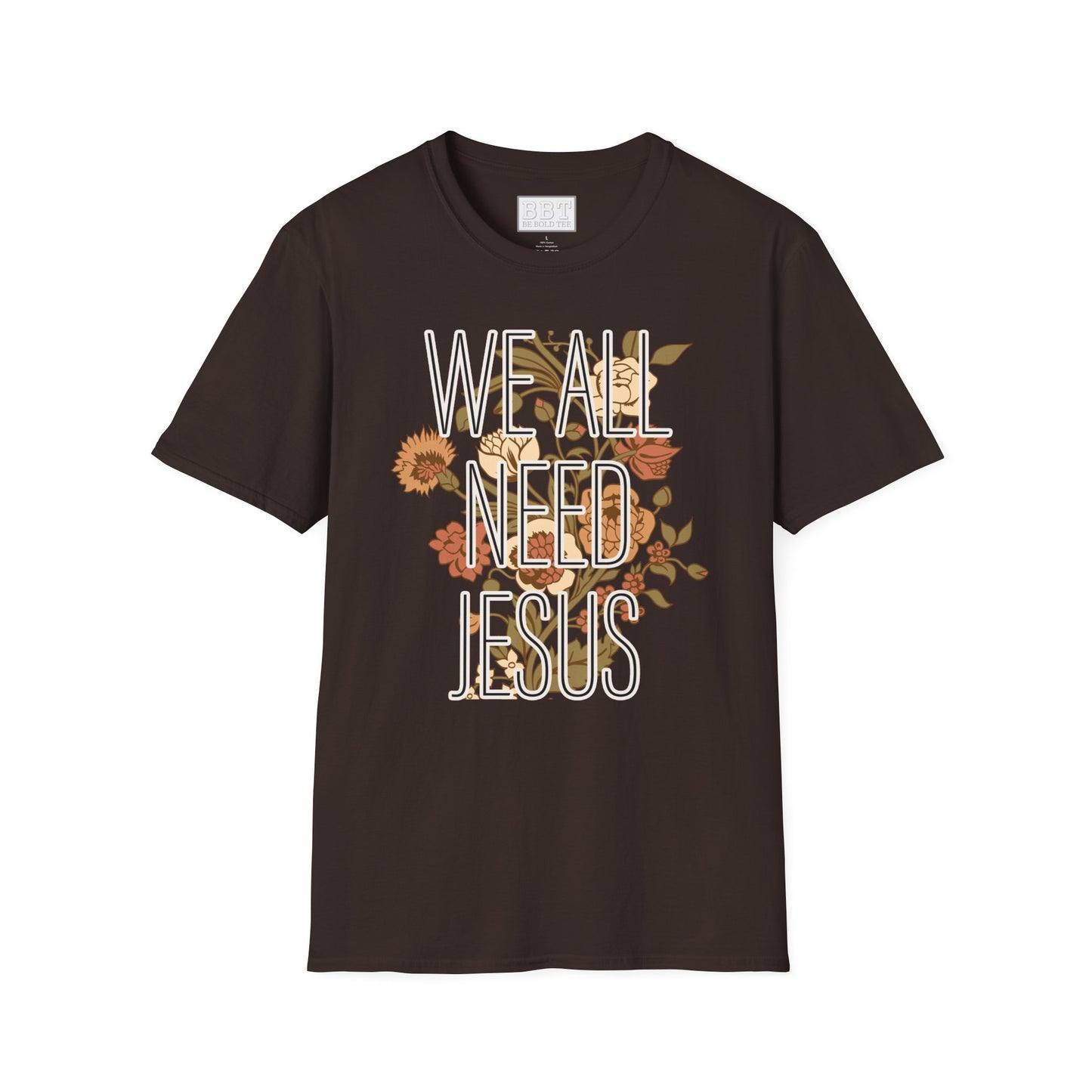 We ALL need JESUS Scripture Tee-Shirt for Her NEW
