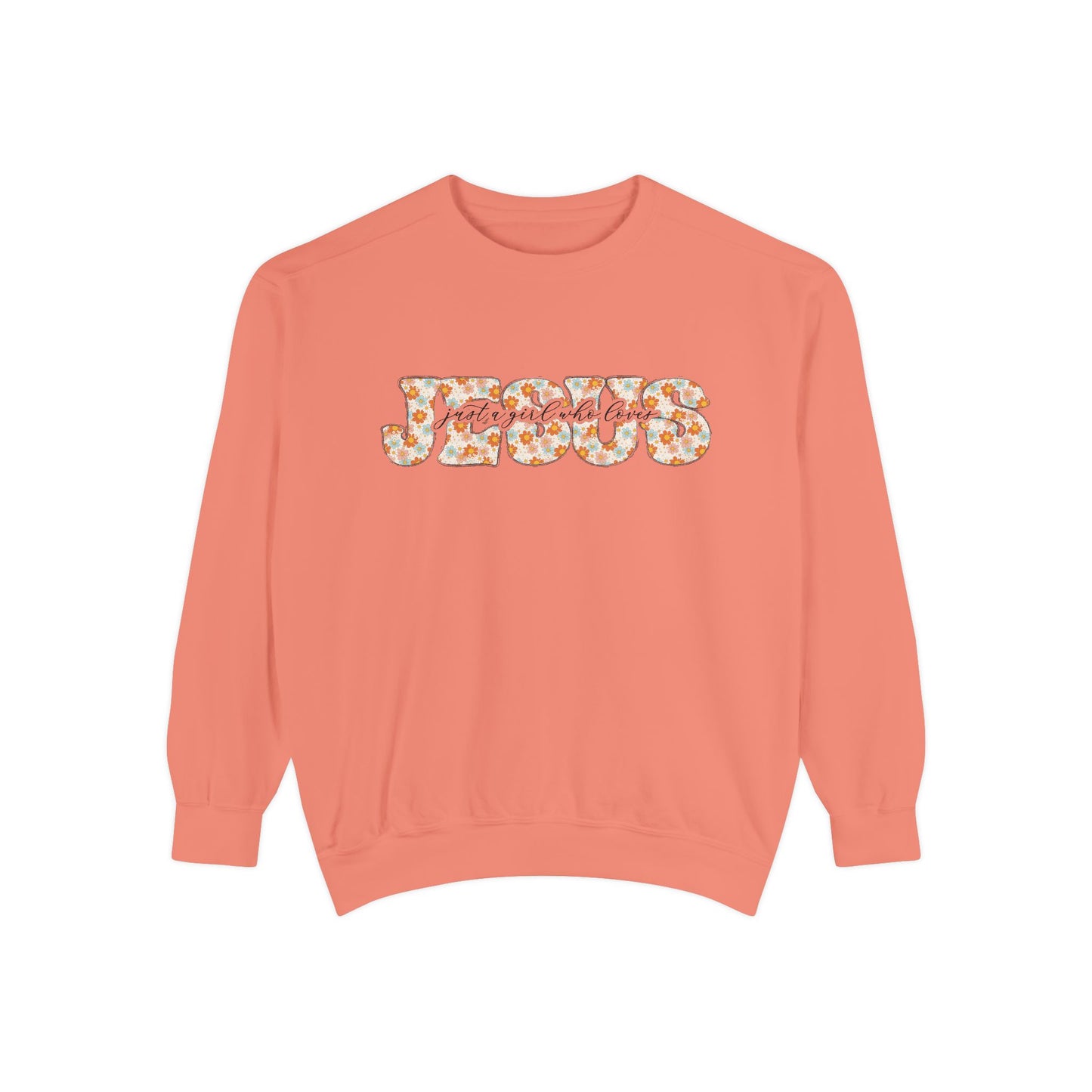 Just A Girl Who Loves Jesus Sweatshirt