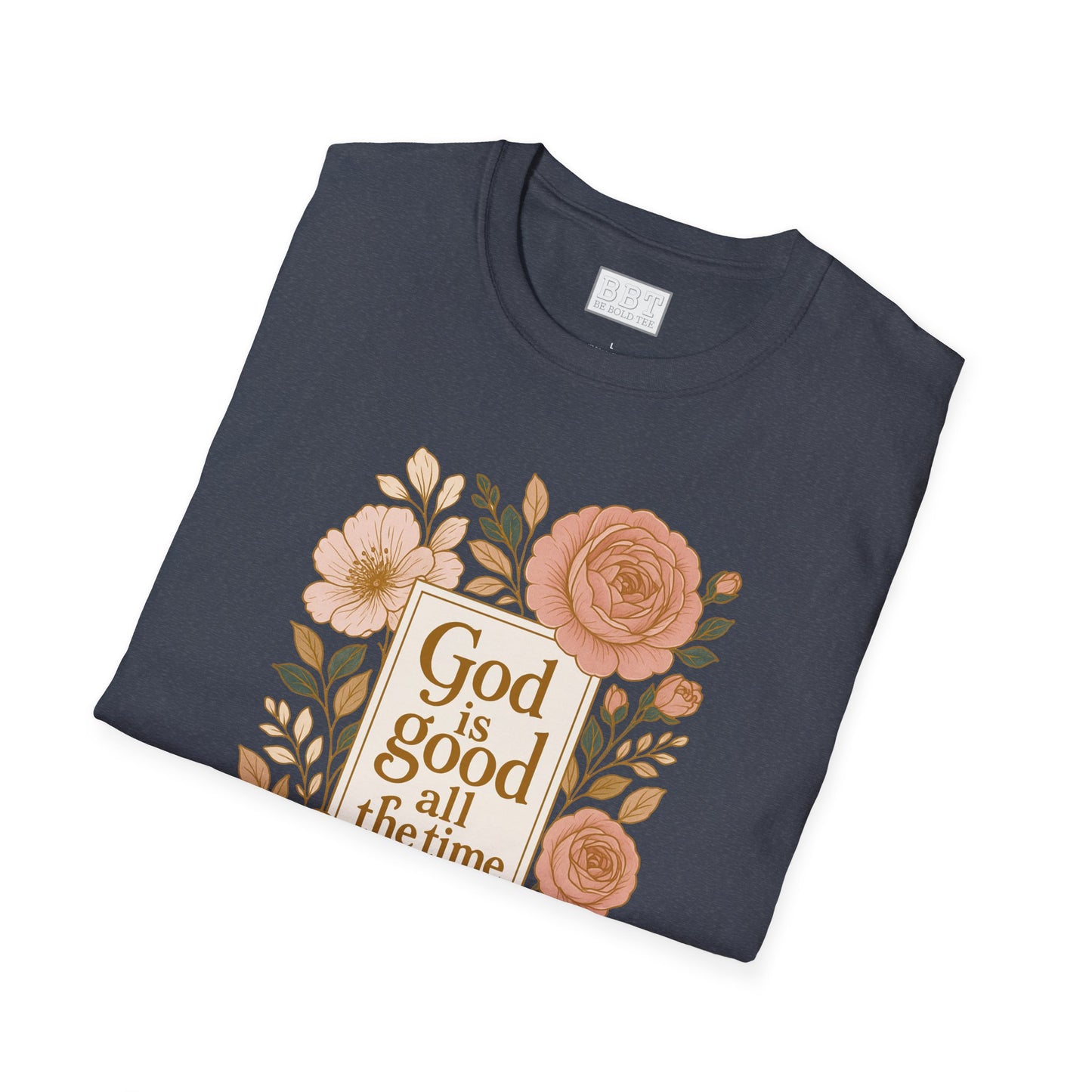 GOD IS GOOD ALL THE TIME ROSE GOLD FLORAL T-SHIRT NEW!