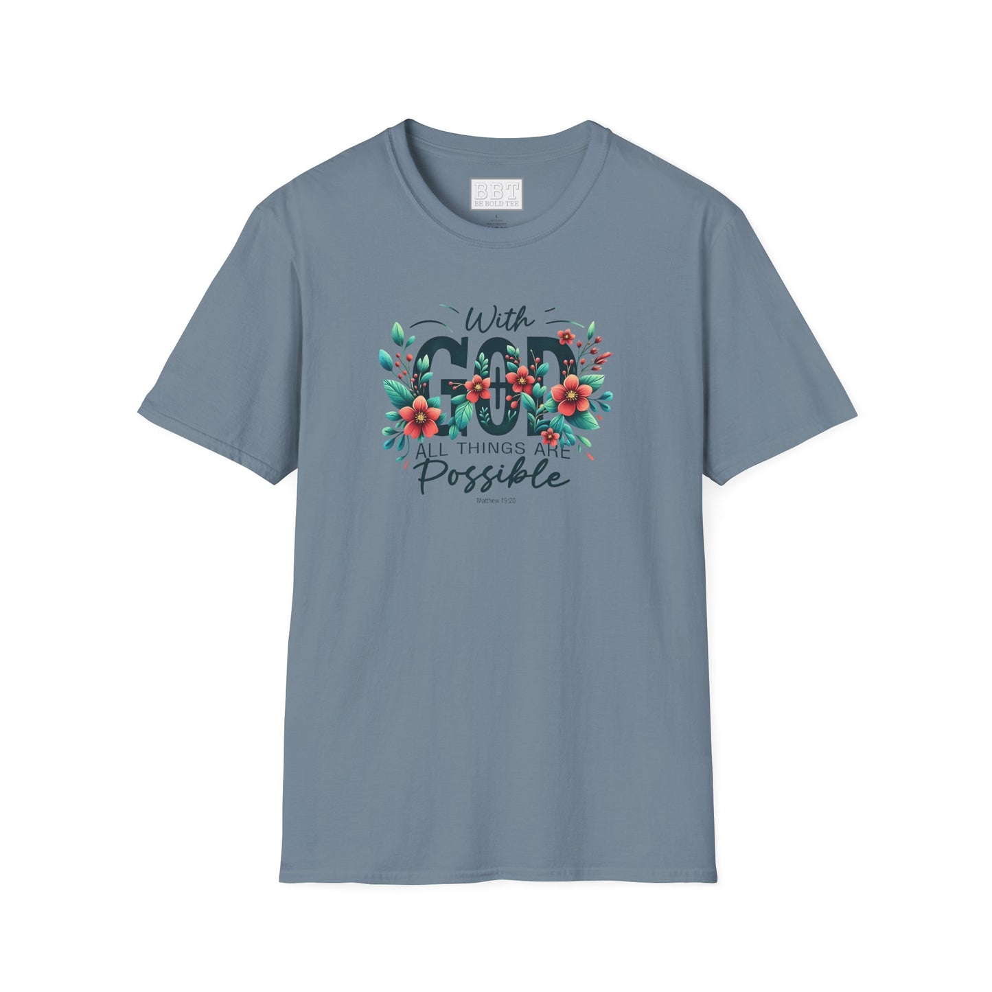 WITH GOD ALL THINGS ARE POSSIBLE Tee-Shirt for NEW!