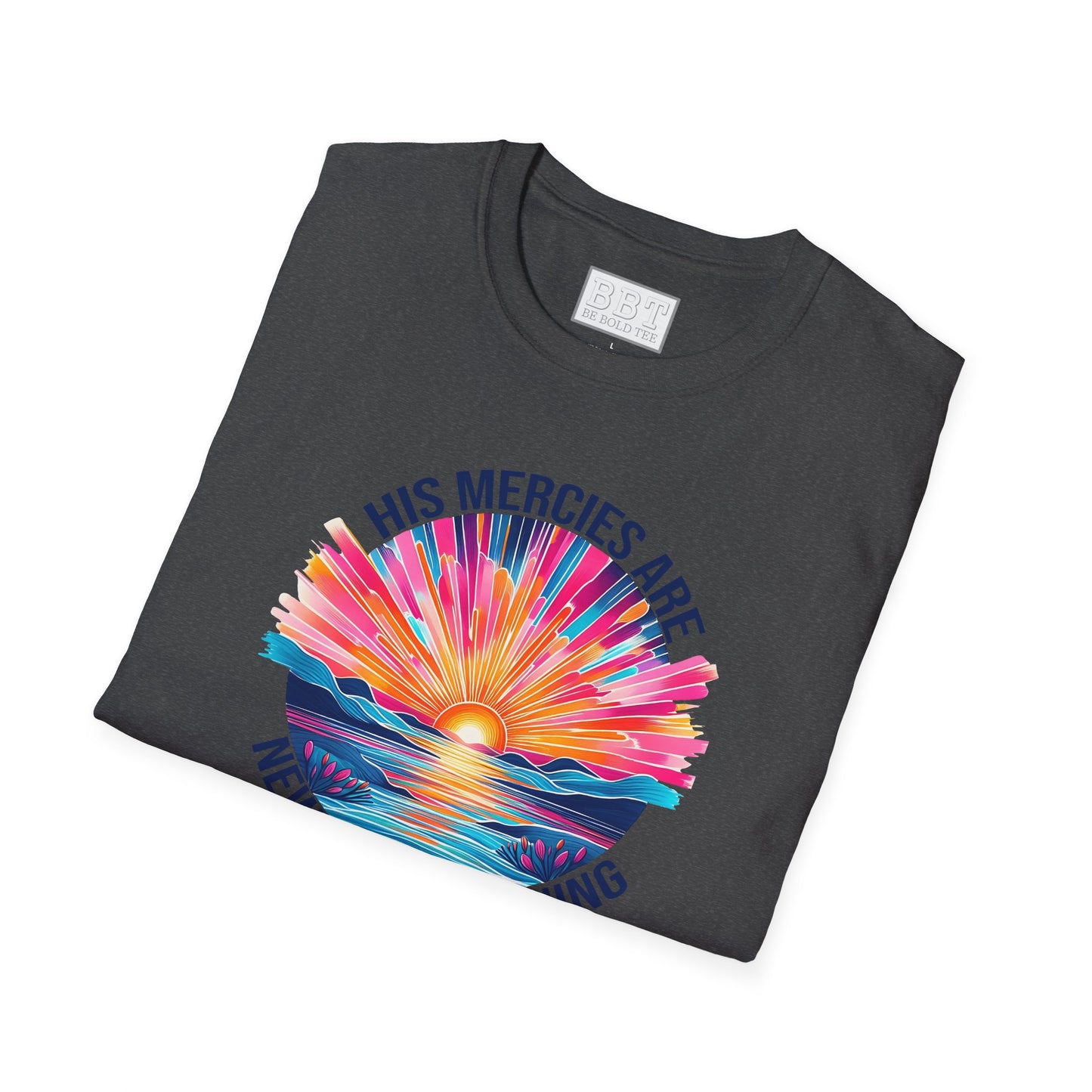 HIS MERCIES ARE NEW EVERY MORNING Tee-Shirt NEW!