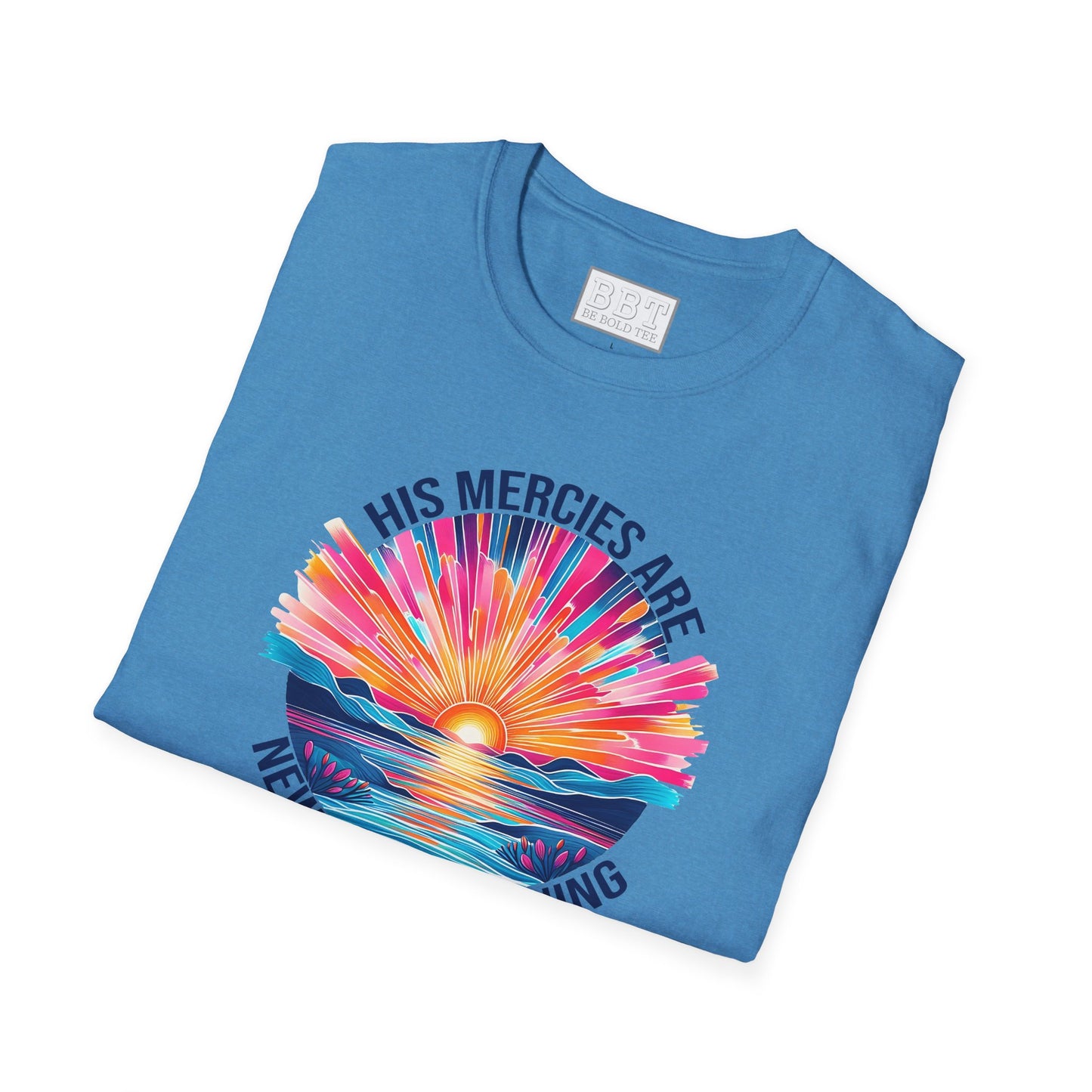 HIS MERCIES ARE NEW EVERY MORNING Tee-Shirt NEW!