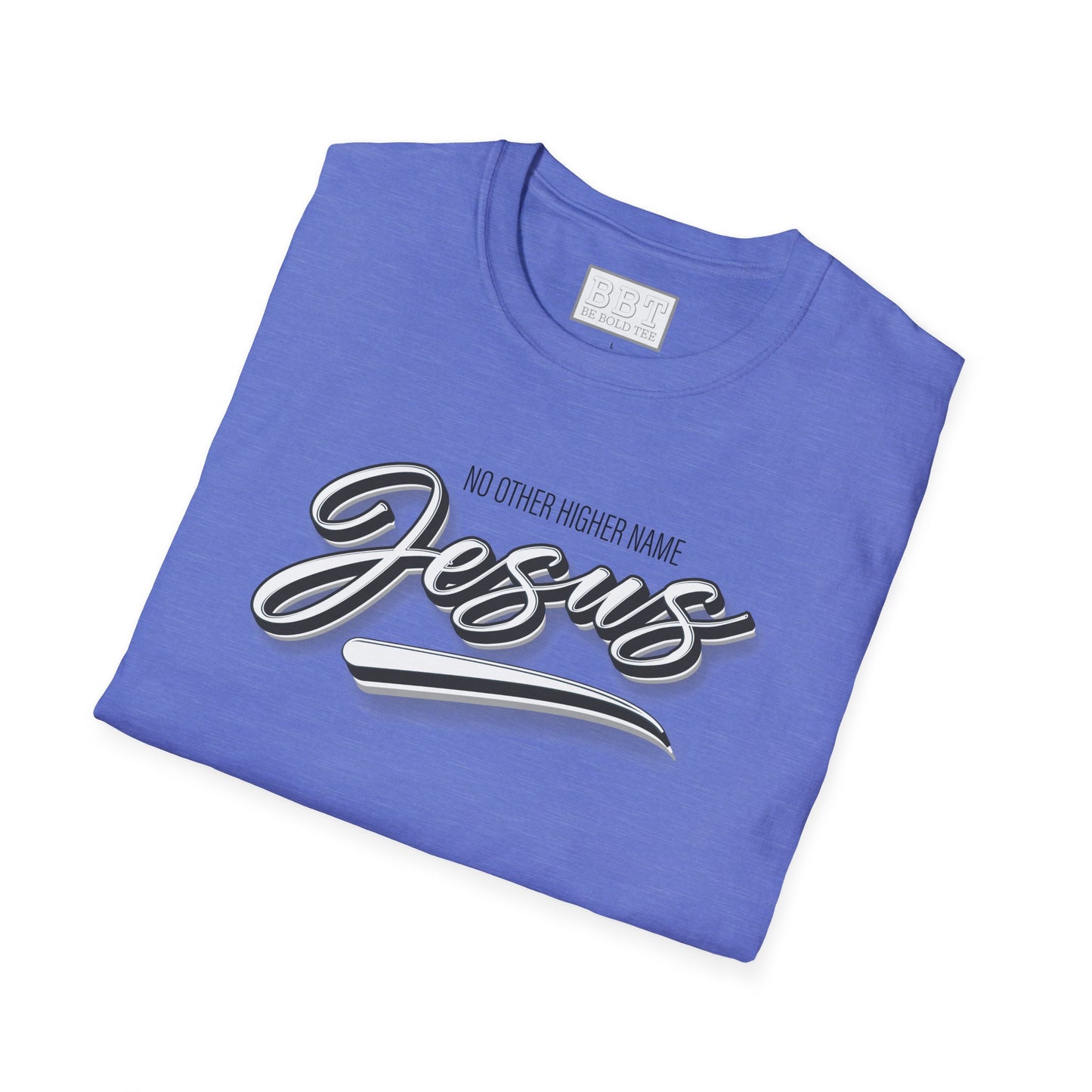 JESUS : NO OTHER HIGHER NAME Tee-Shirt for NEW!