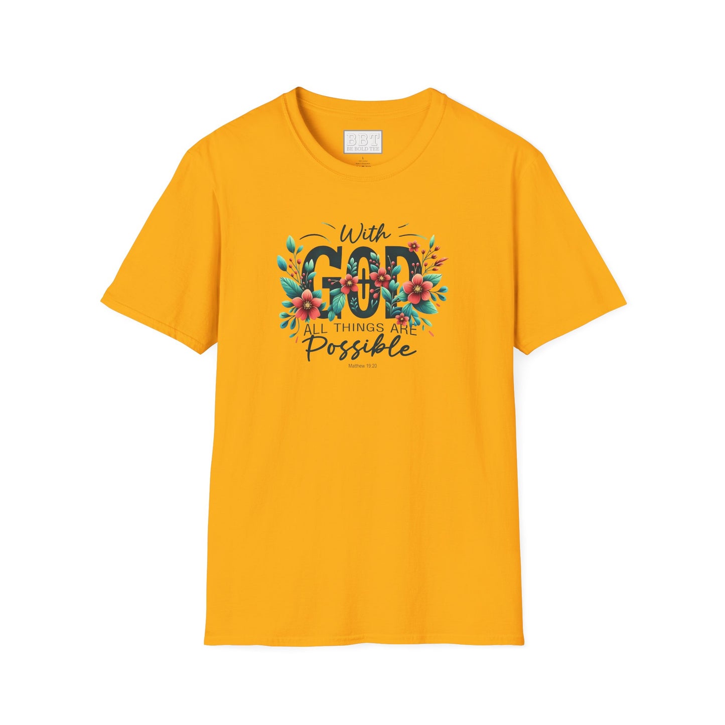 WITH GOD ALL THINGS ARE POSSIBLE Tee-Shirt for NEW!