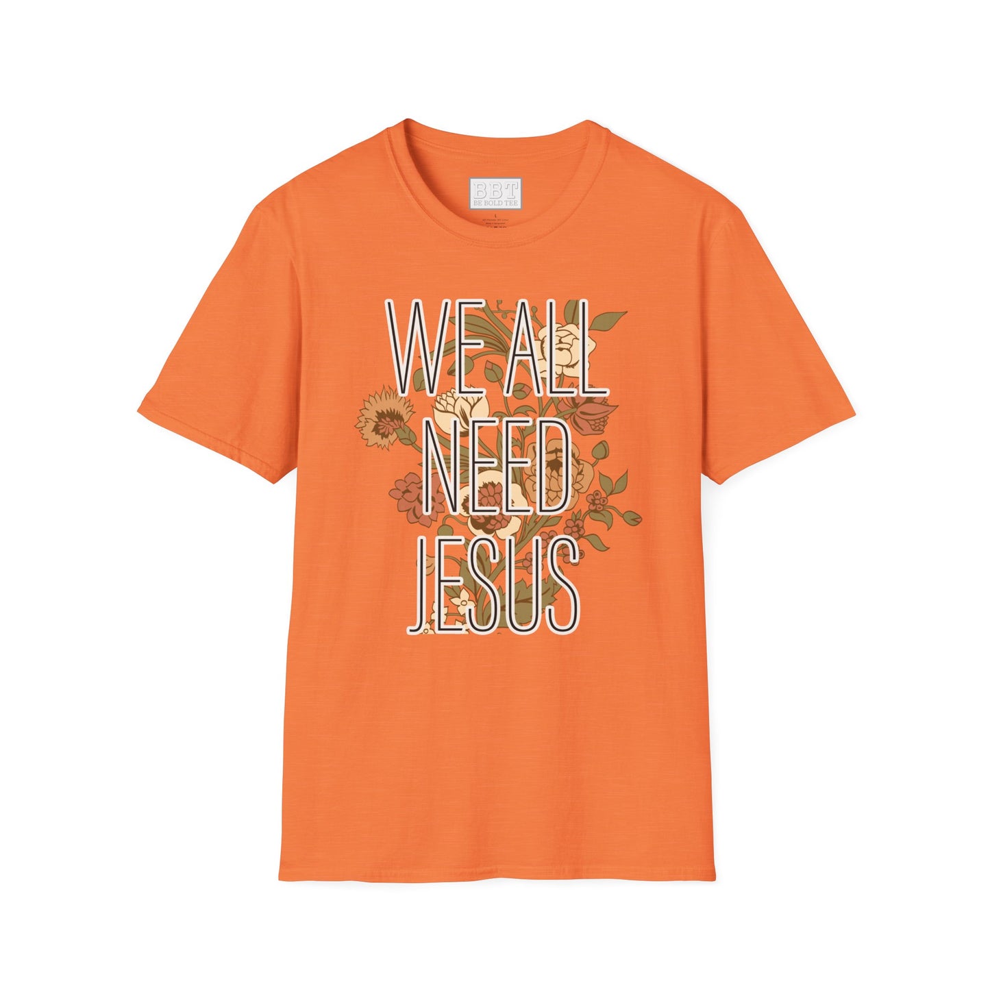 We ALL need JESUS Scripture Tee-Shirt for Her NEW