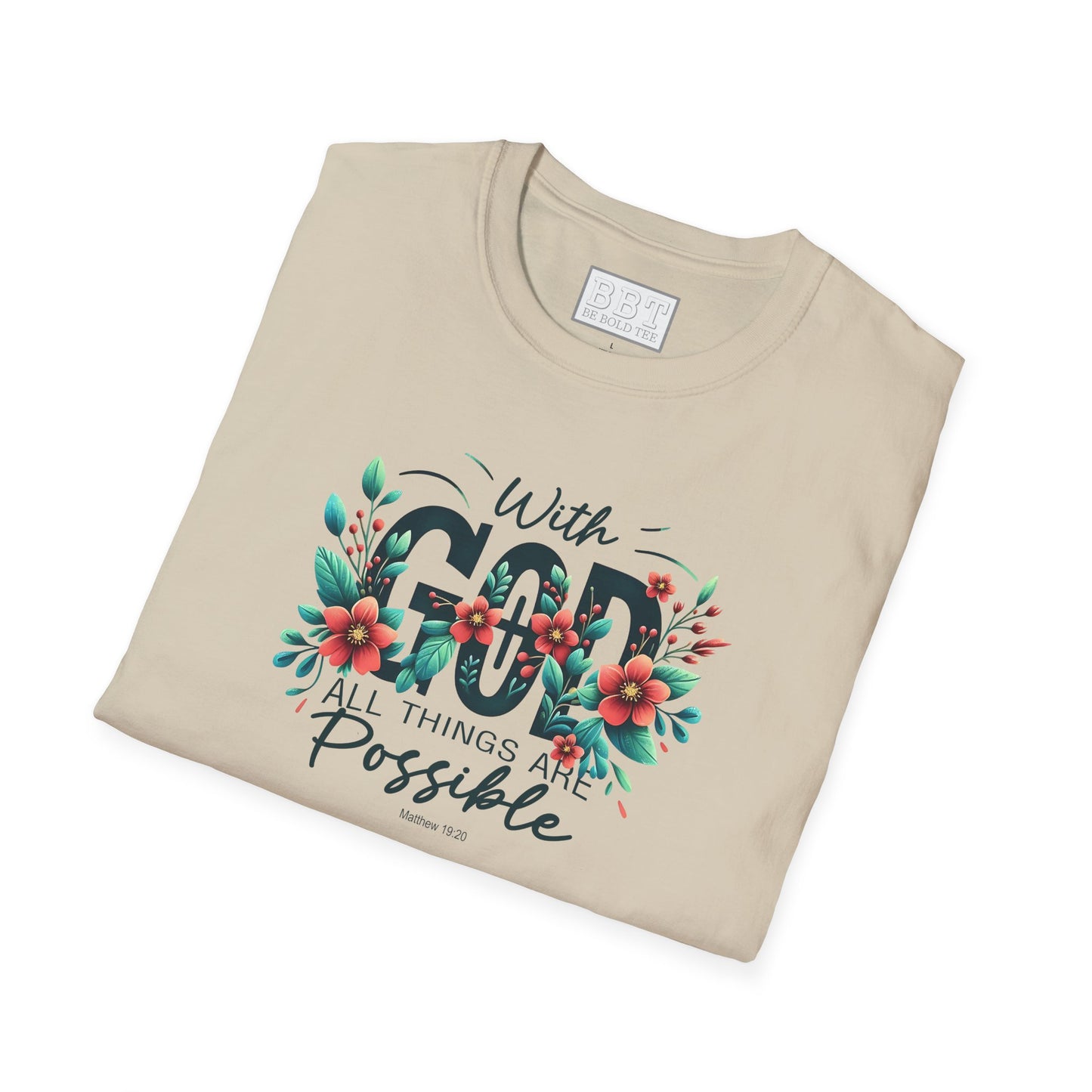 WITH GOD ALL THINGS ARE POSSIBLE Tee-Shirt for NEW!