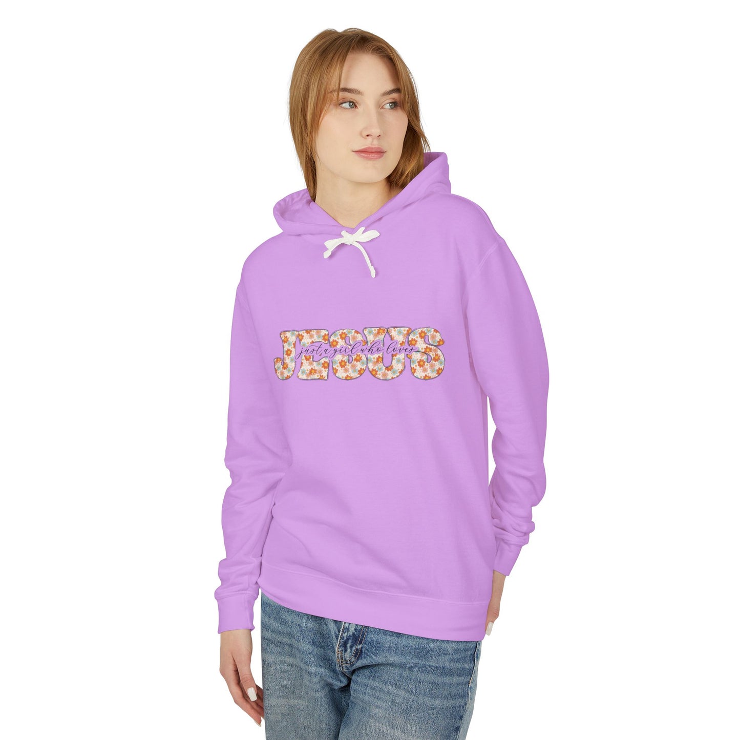 Lightweight Hooded Sweatshirt Just a girl who loves JESUS