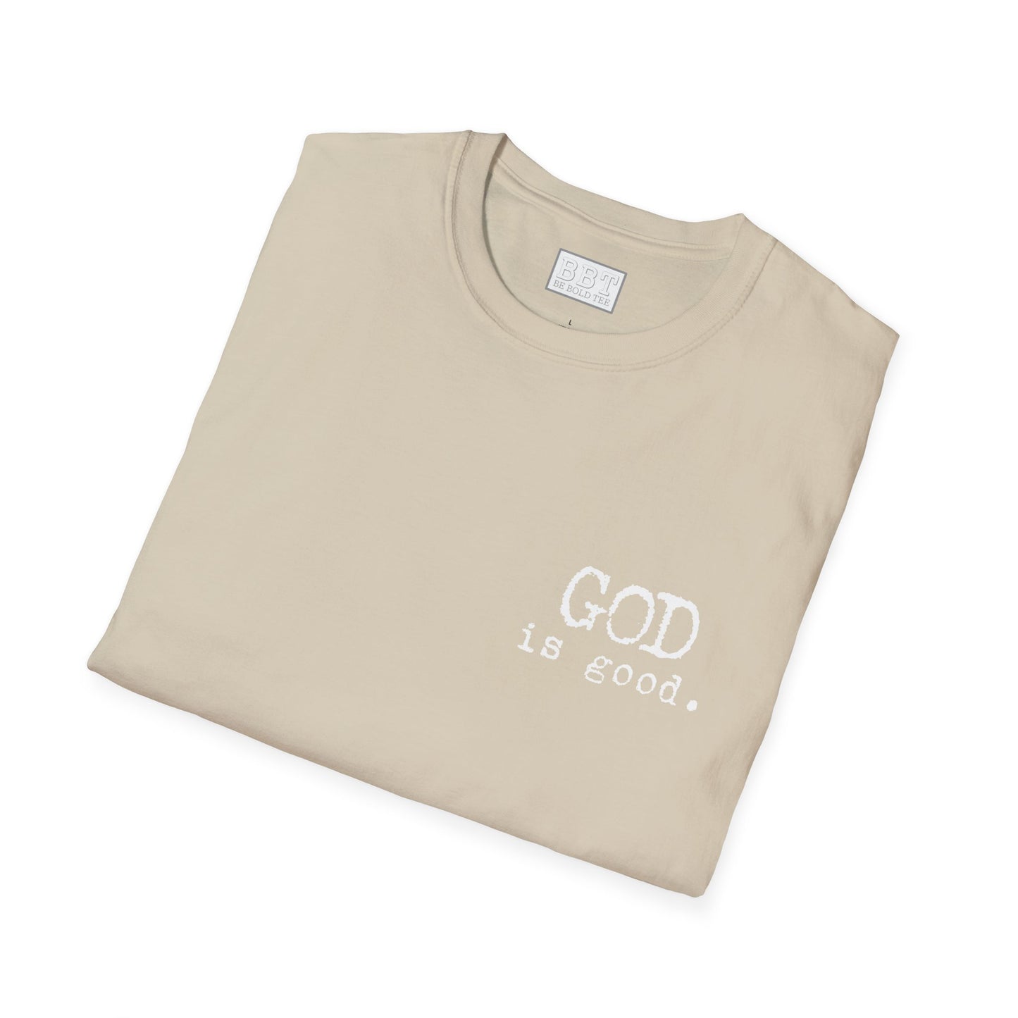 GOD IS GOOD!! Tee-Shirt NEW!