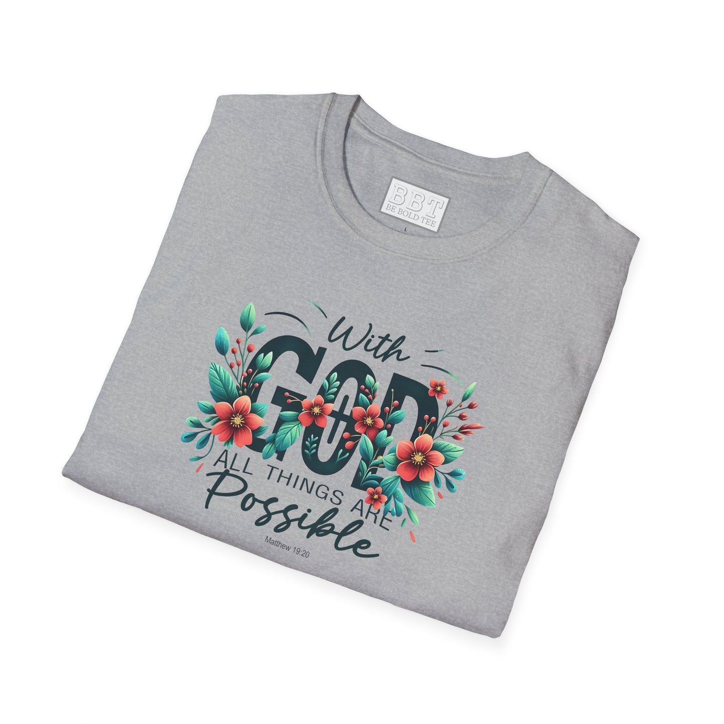 WITH GOD ALL THINGS ARE POSSIBLE Tee-Shirt for NEW!