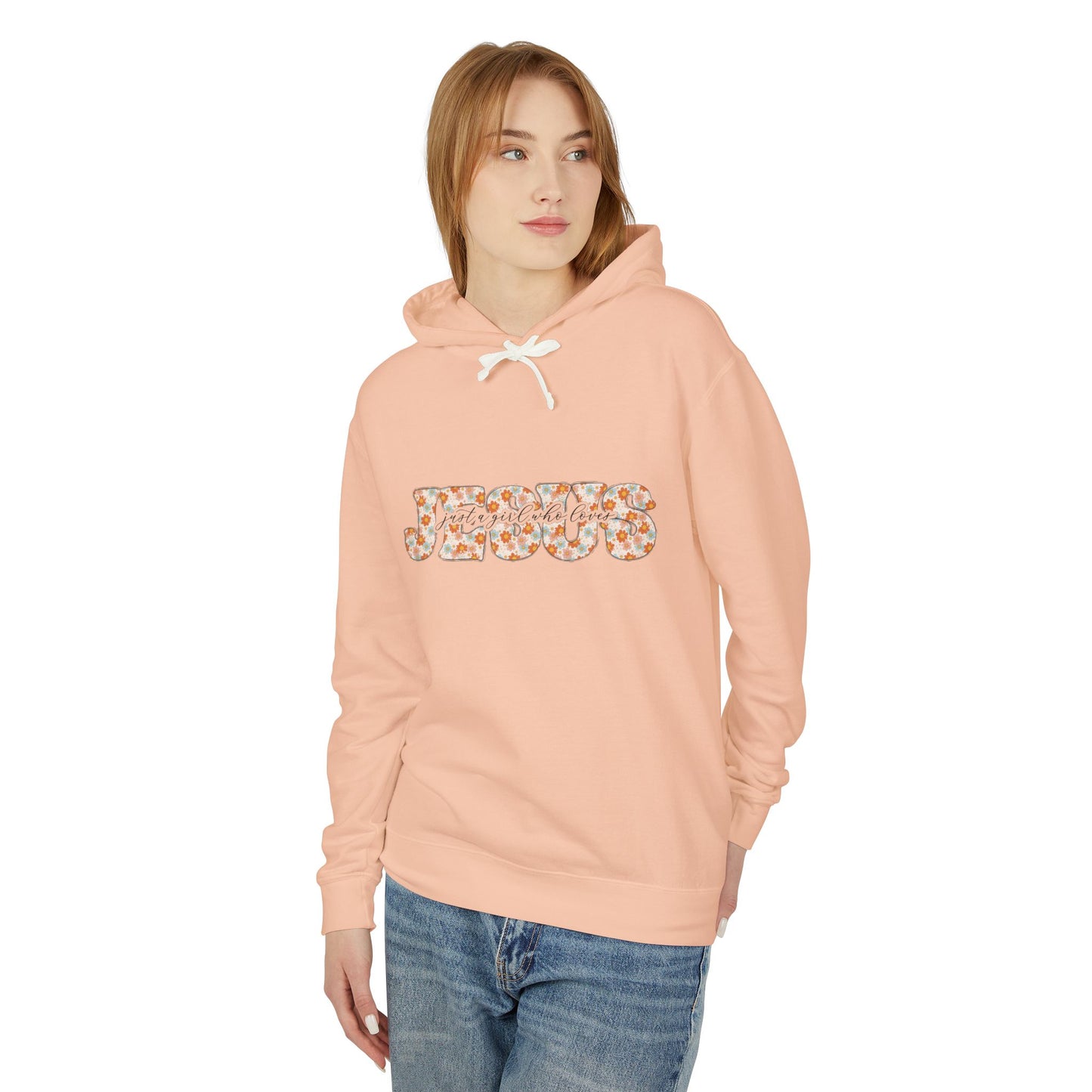 Lightweight Hooded Sweatshirt Just a girl who loves JESUS