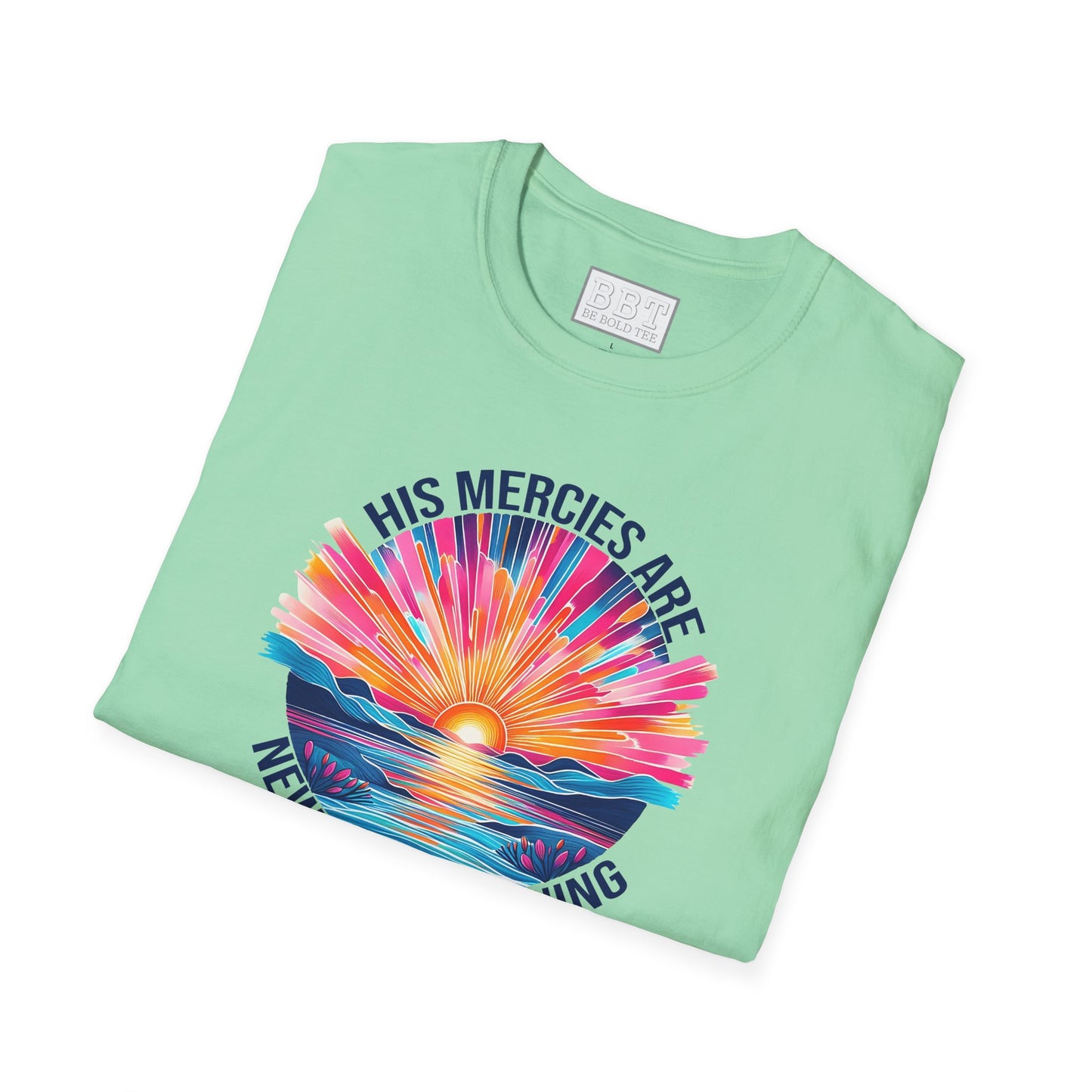 HIS MERCIES ARE NEW EVERY MORNING Tee-Shirt NEW!
