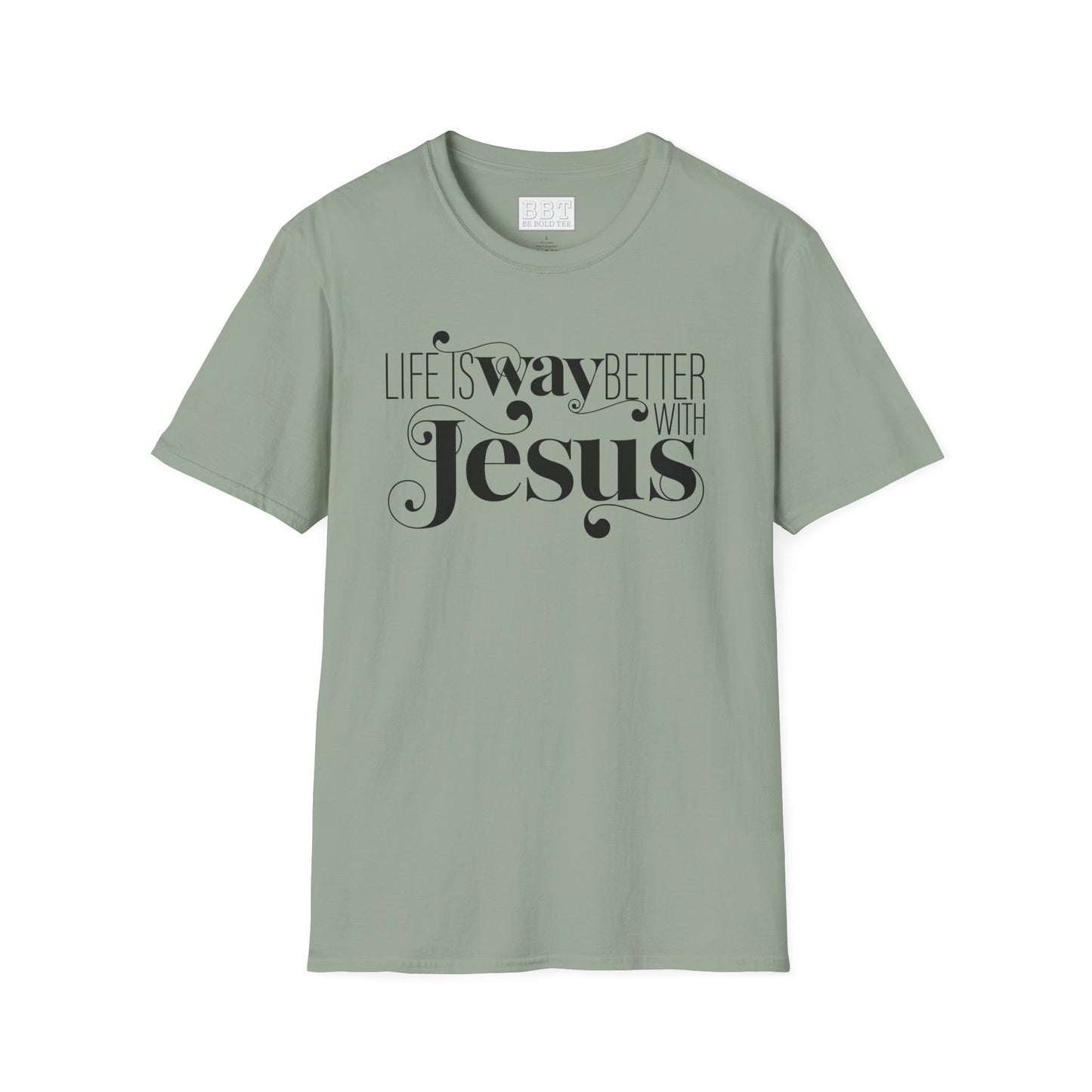 LIFE IS WAY BETTER WITH JESUS Tee-Shirt NEW!