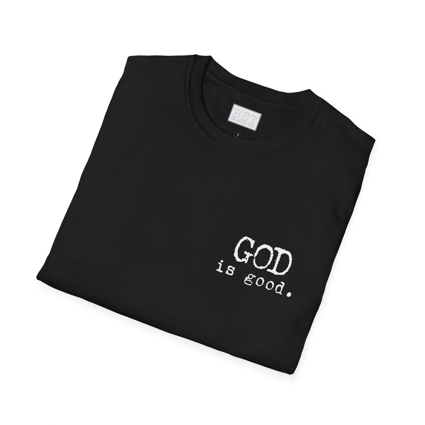 GOD IS GOOD!! Tee-Shirt NEW!