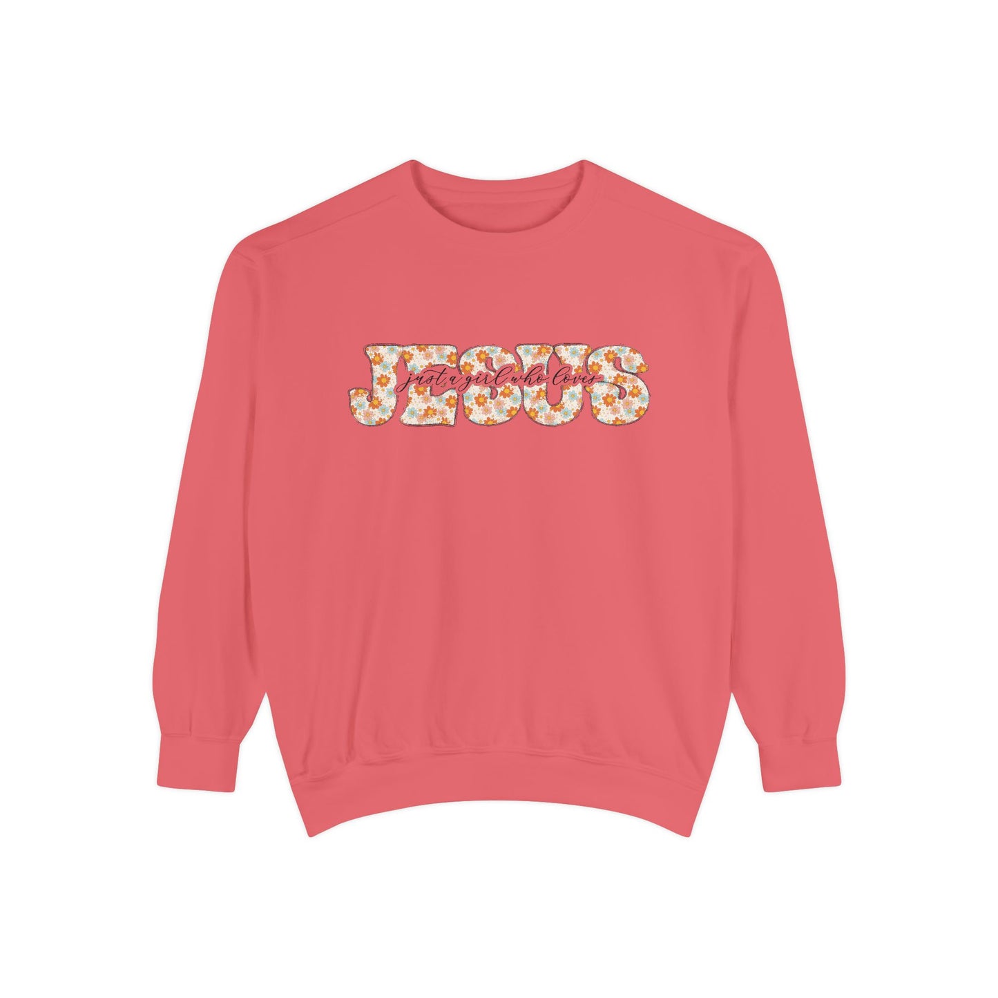 Just A Girl Who Loves Jesus Sweatshirt
