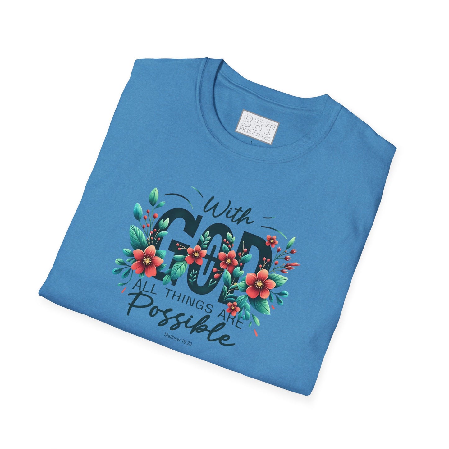 WITH GOD ALL THINGS ARE POSSIBLE Tee-Shirt for NEW!
