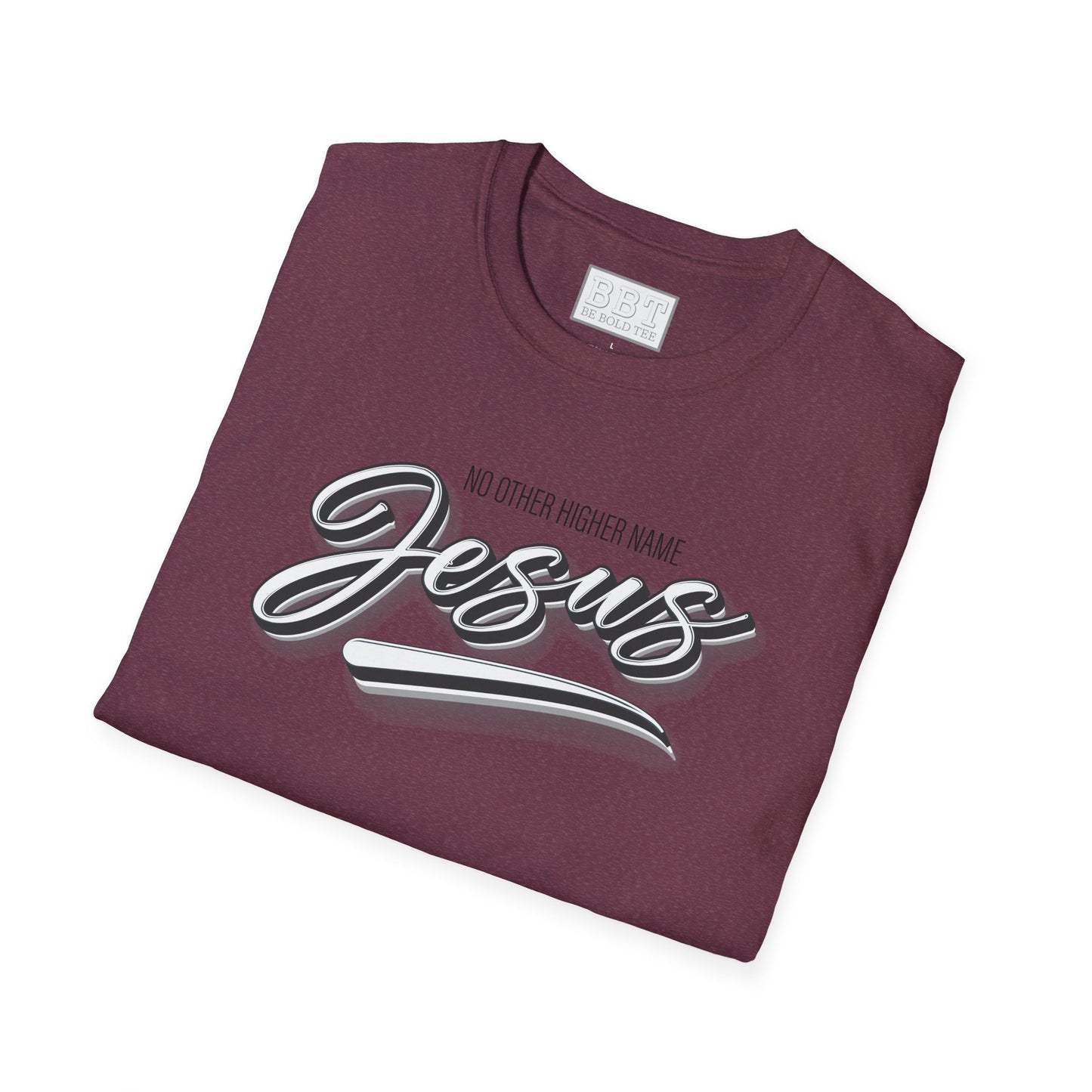 JESUS : NO OTHER HIGHER NAME Tee-Shirt for NEW!