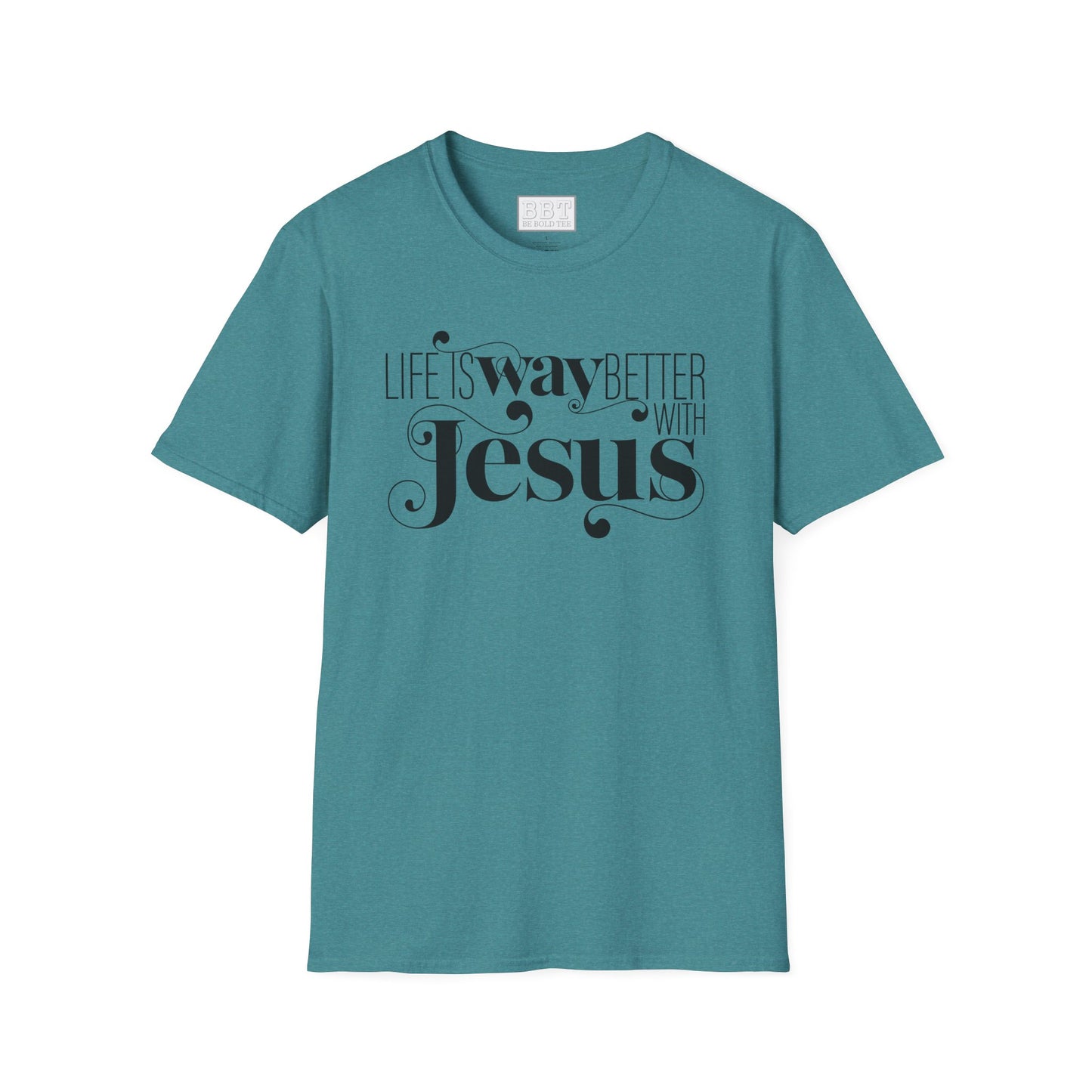 LIFE IS WAY BETTER WITH JESUS Tee-Shirt NEW!