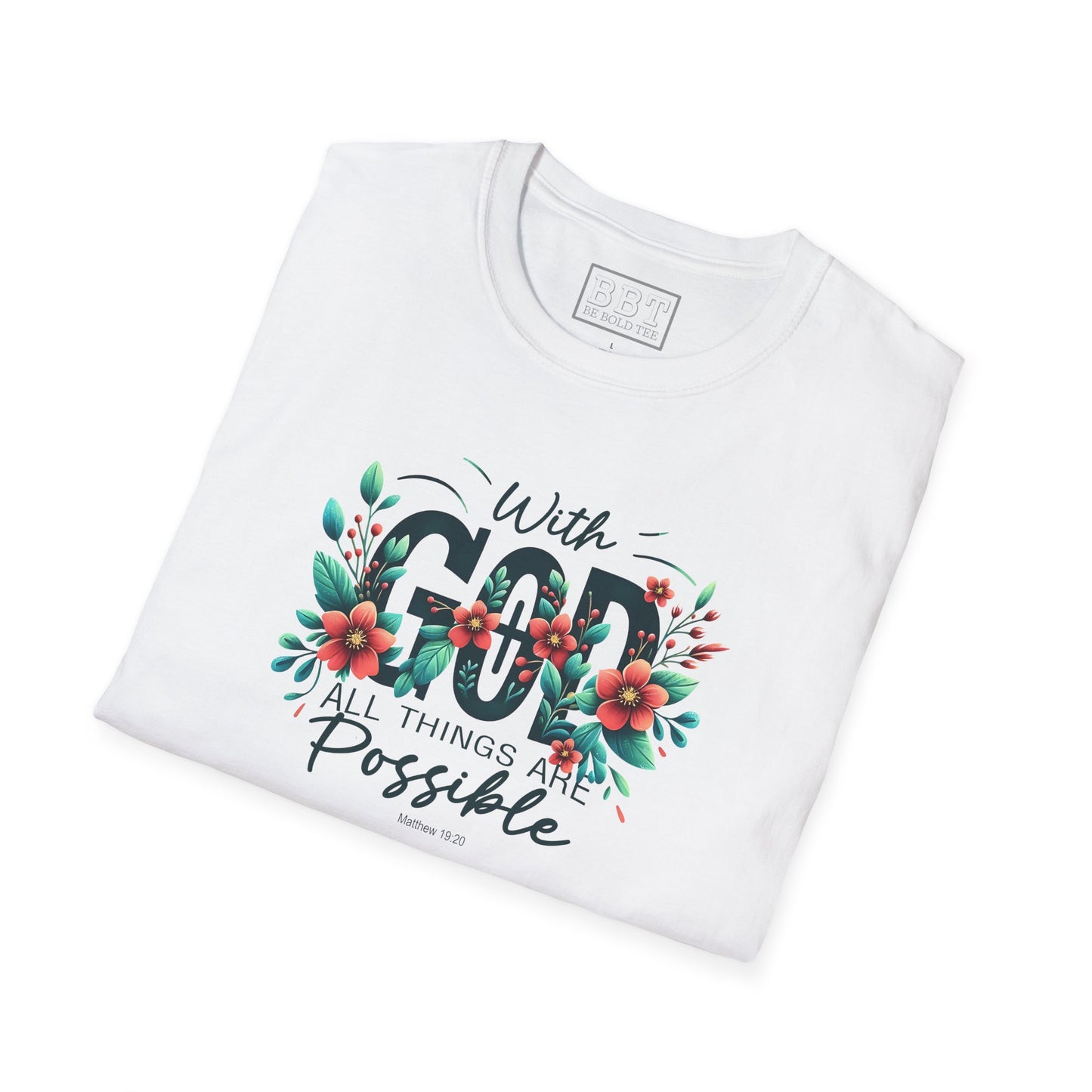 WITH GOD ALL THINGS ARE POSSIBLE Tee-Shirt for NEW!