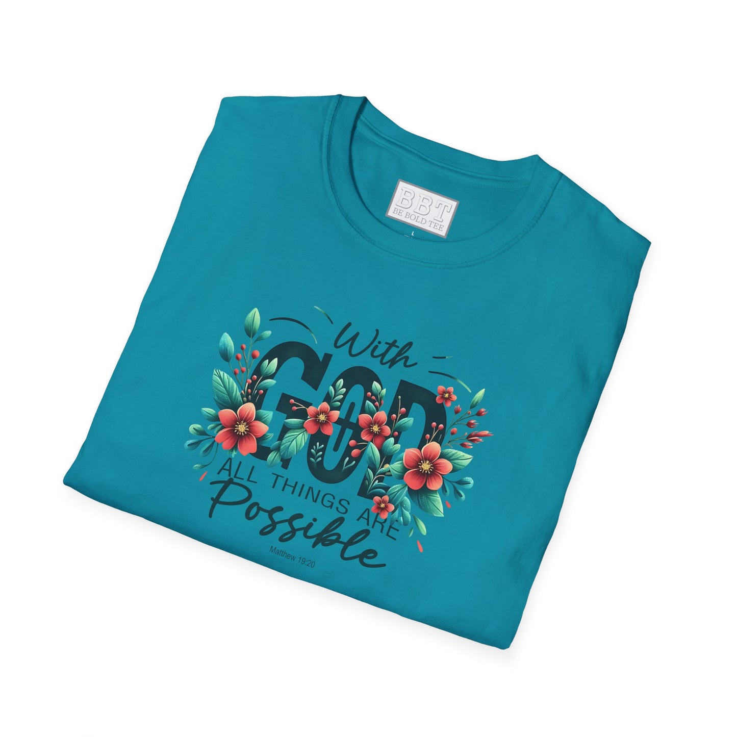 WITH GOD ALL THINGS ARE POSSIBLE Tee-Shirt for NEW!