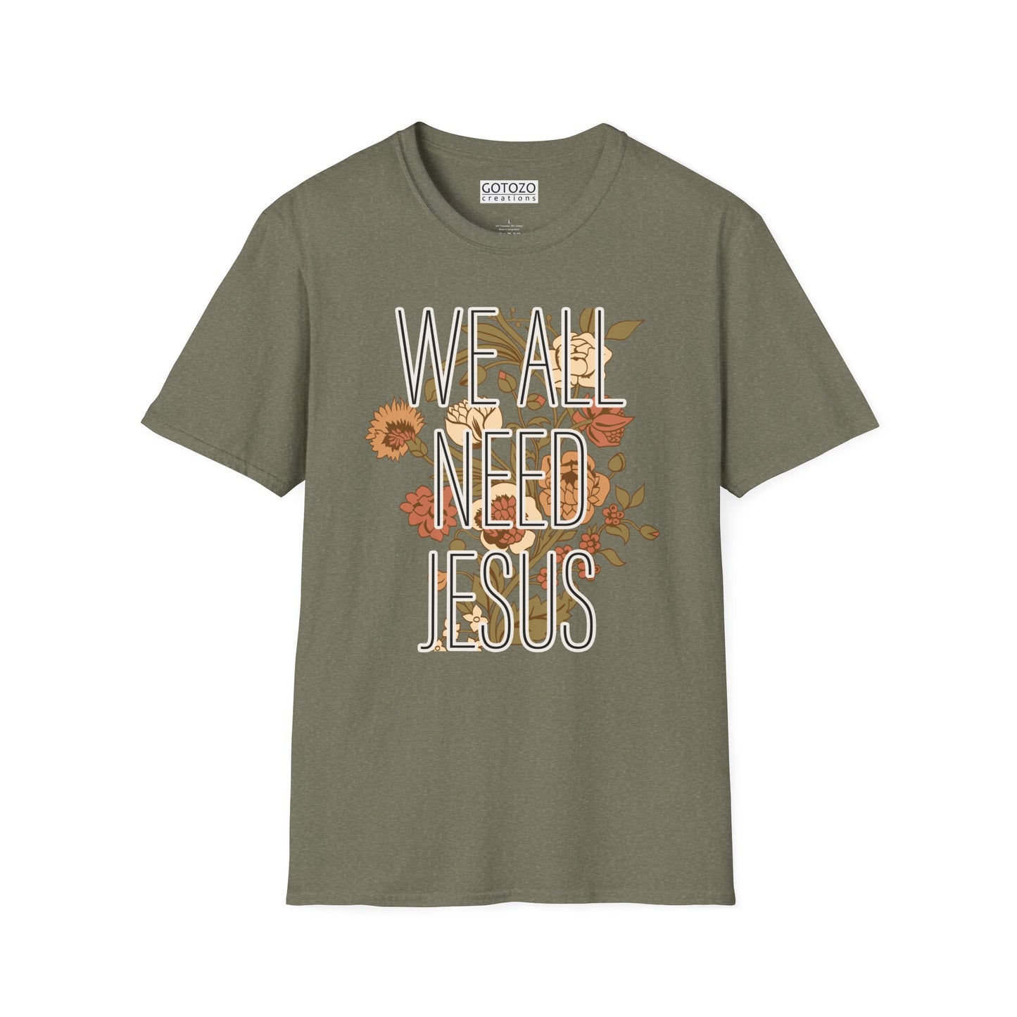 We ALL need JESUS Scripture Tee-Shirt for Her NEW